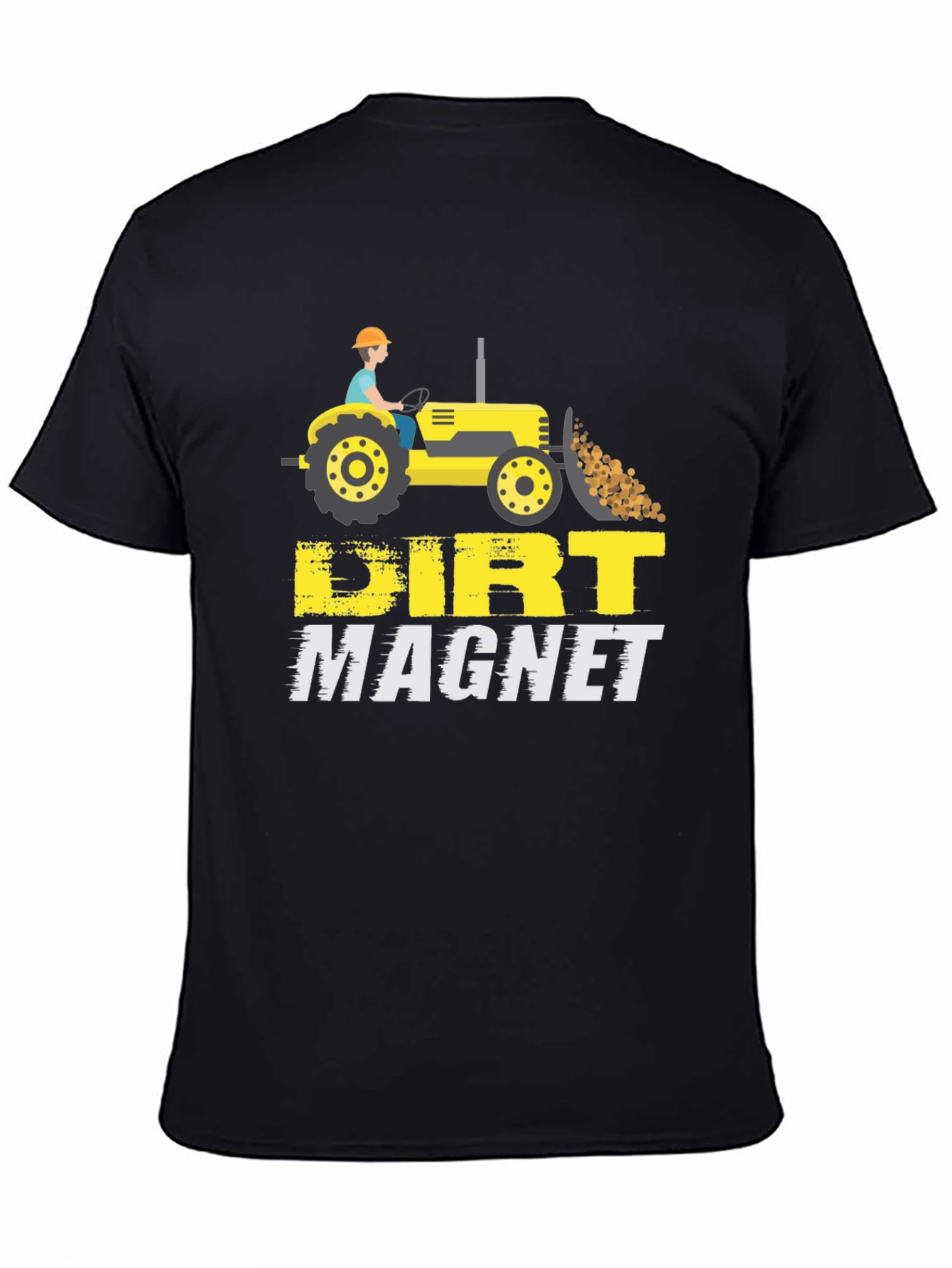Dirt Magnet Tractor T-Shirt | Funny Farm Tee