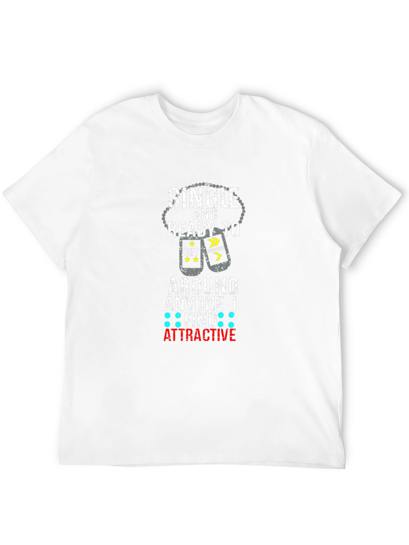 Single & Ready T-Shirt - Humorous Graphic Tee