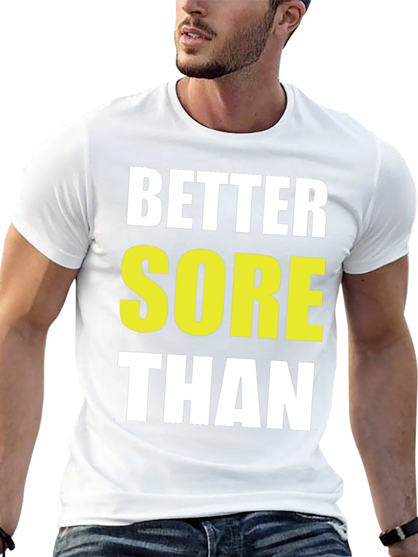 Better Sore Than Sorry Black T-Shirt