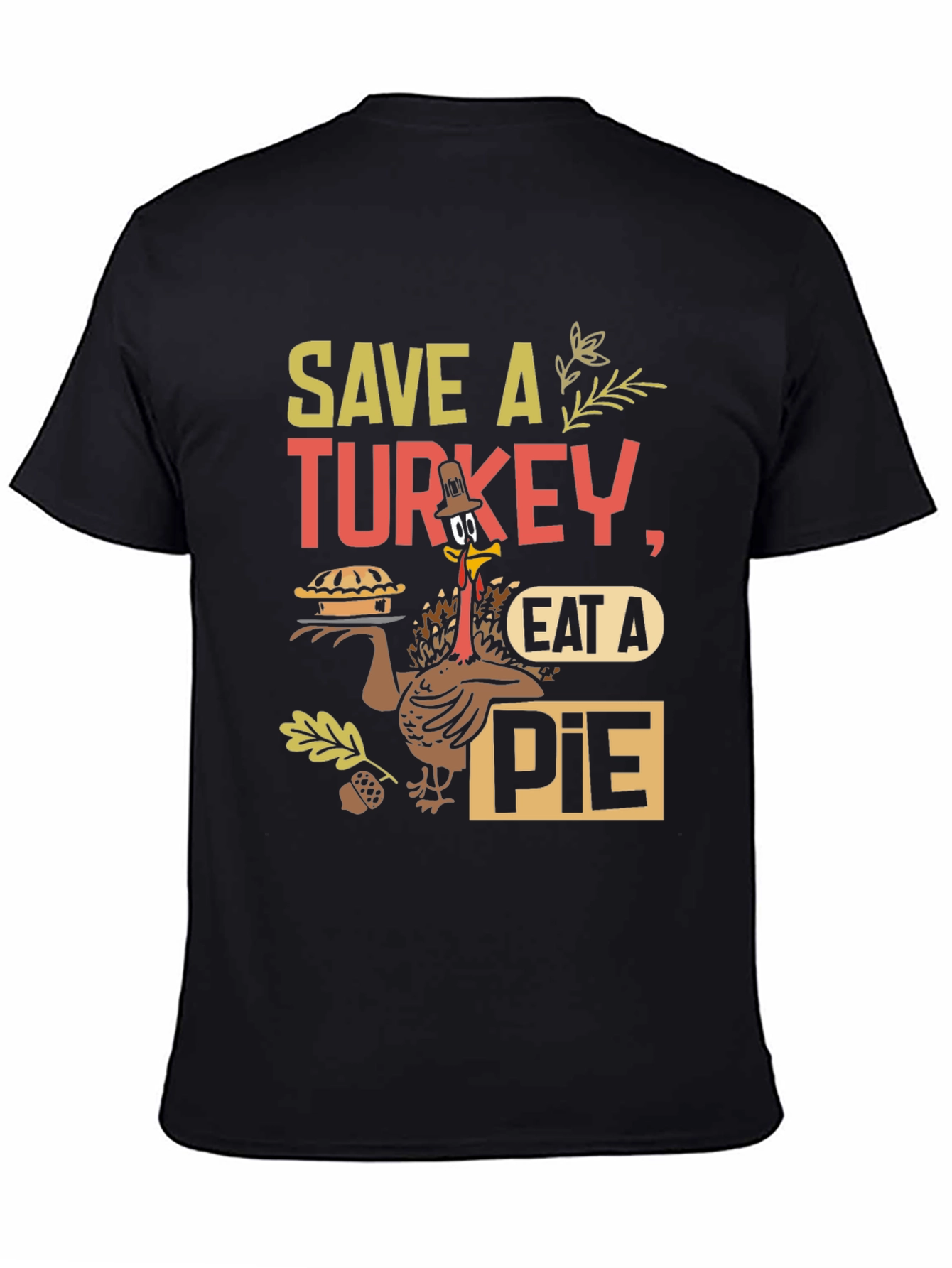 Save A Turkey Eat A Pie T-Shirt