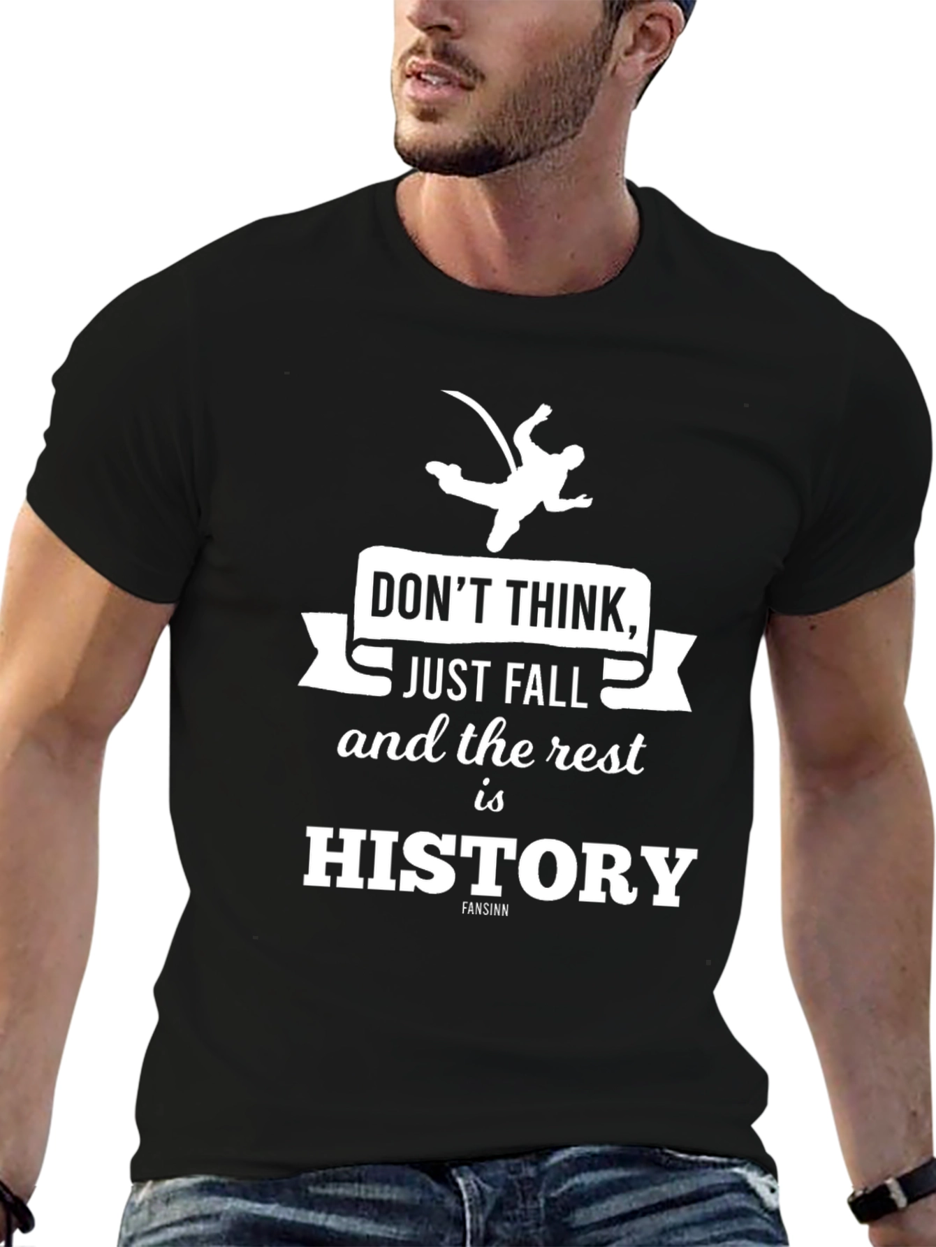 Dont Think Just Fall T-Shirt
