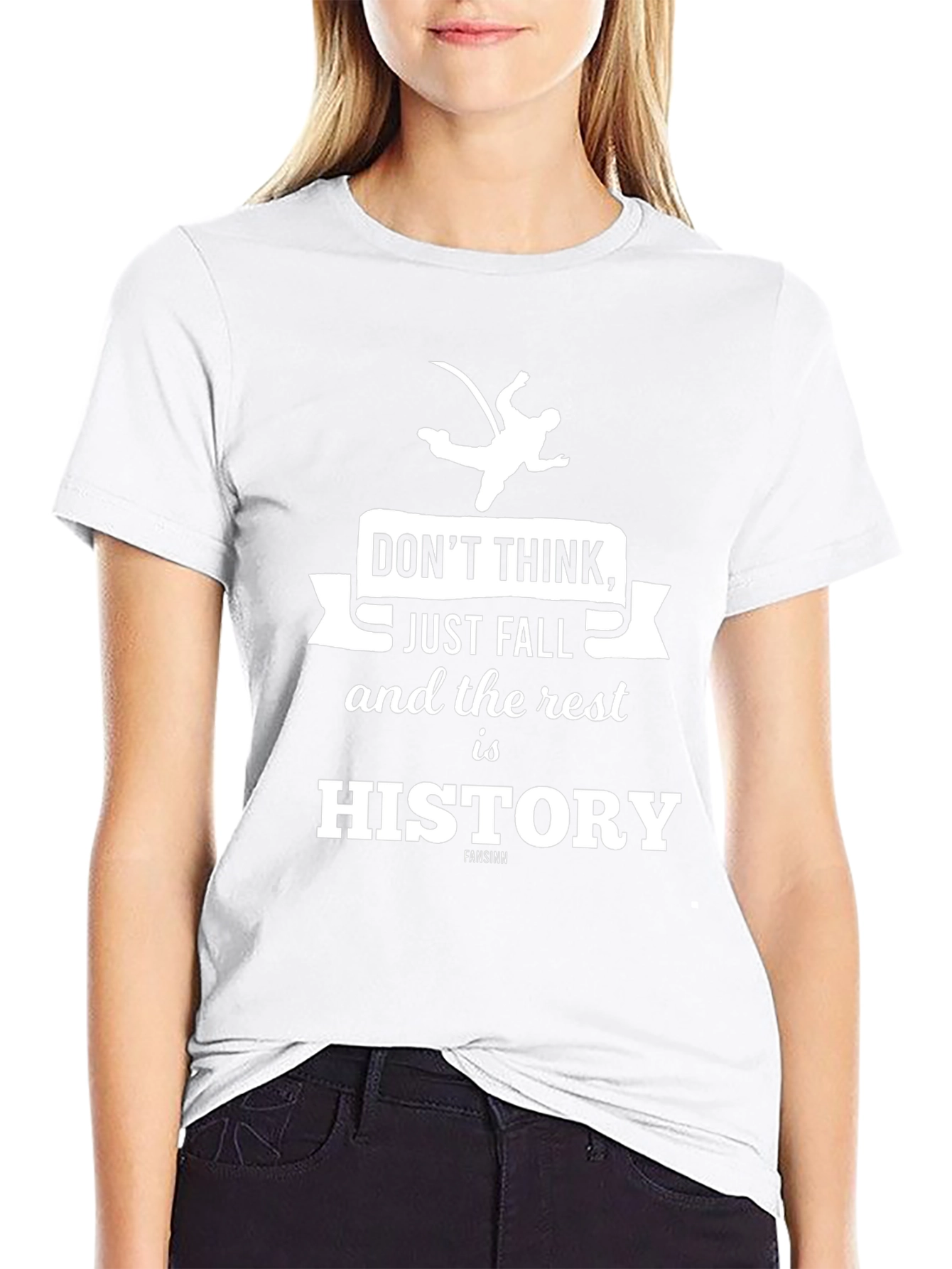 Dont Think Just Fall T-Shirt