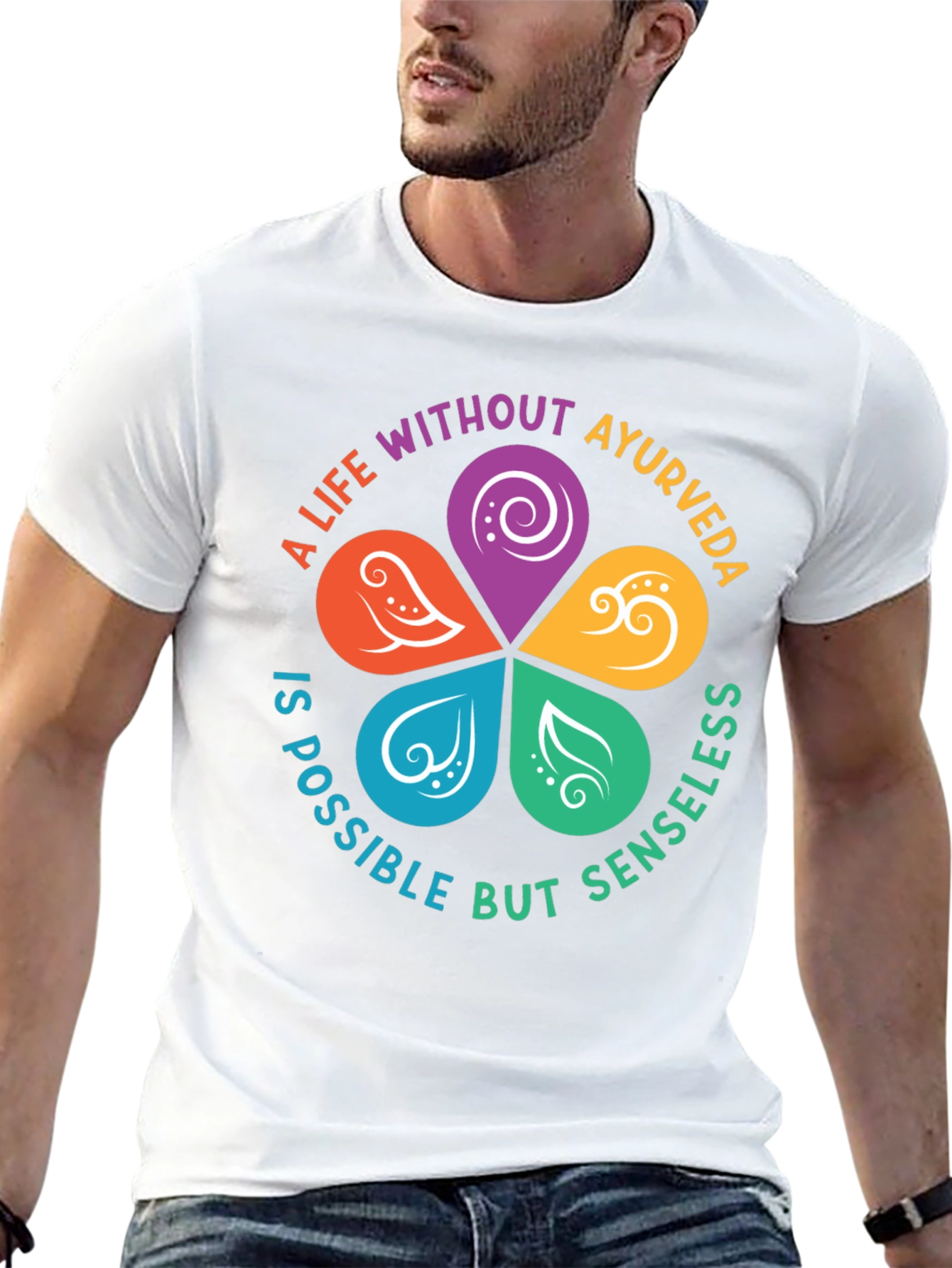 Ayurveda Life T-Shirt - Senseless Without It