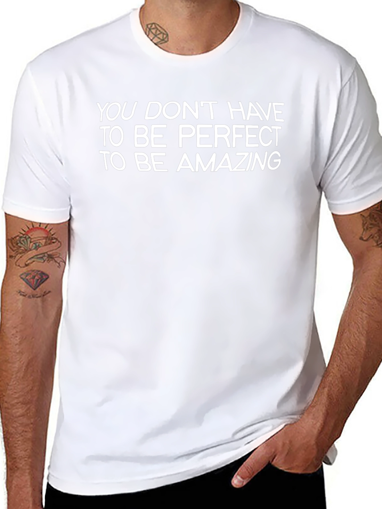 Inspirational T-Shirt - You Dont Have to Be Perfect