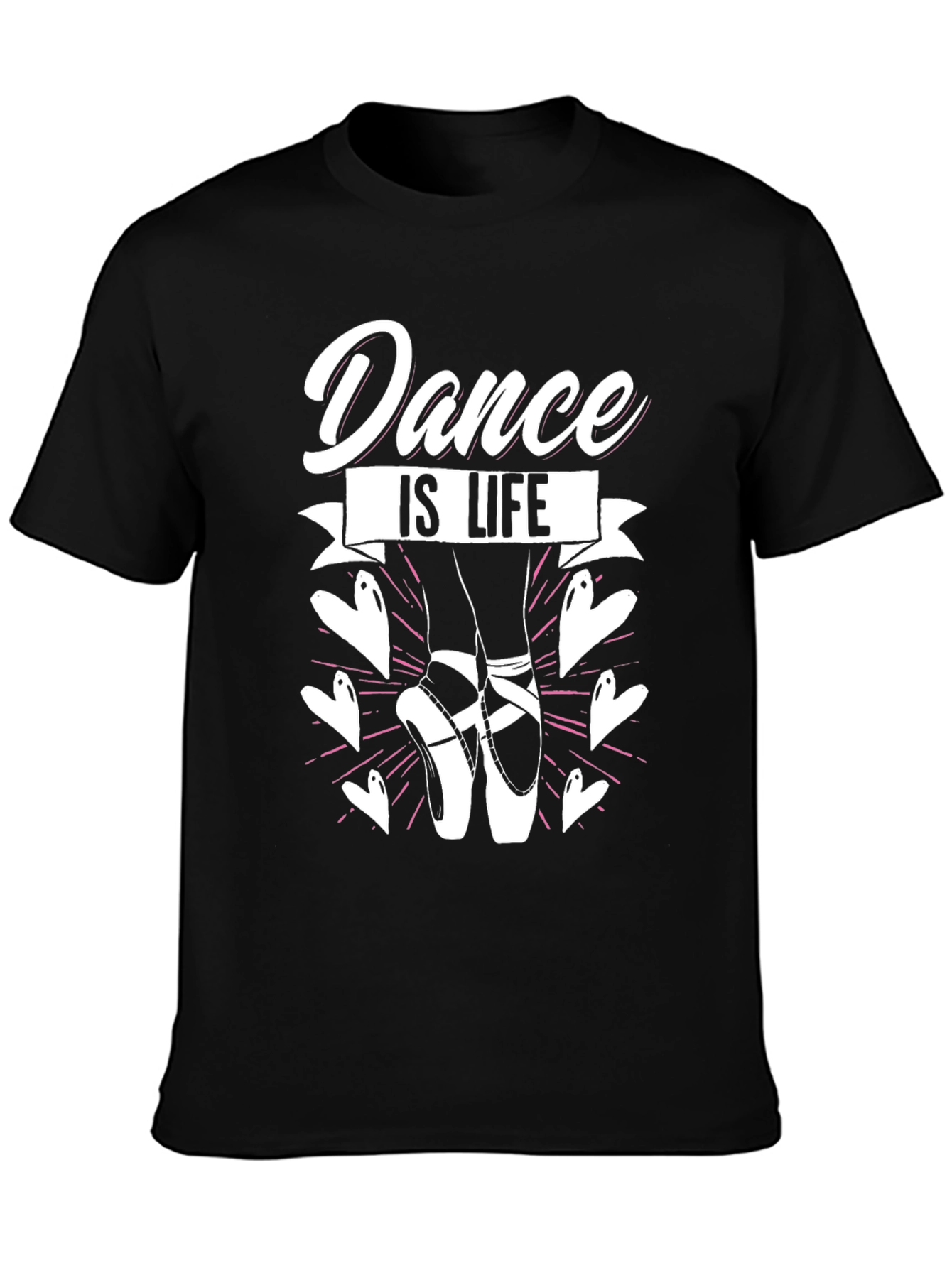 Dance is Life T-Shirt - Ballet Pointe Shoes Tee