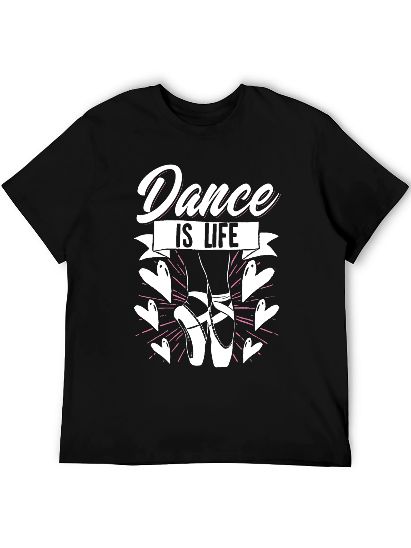 Dance is Life T-Shirt - Ballet Pointe Shoes Tee