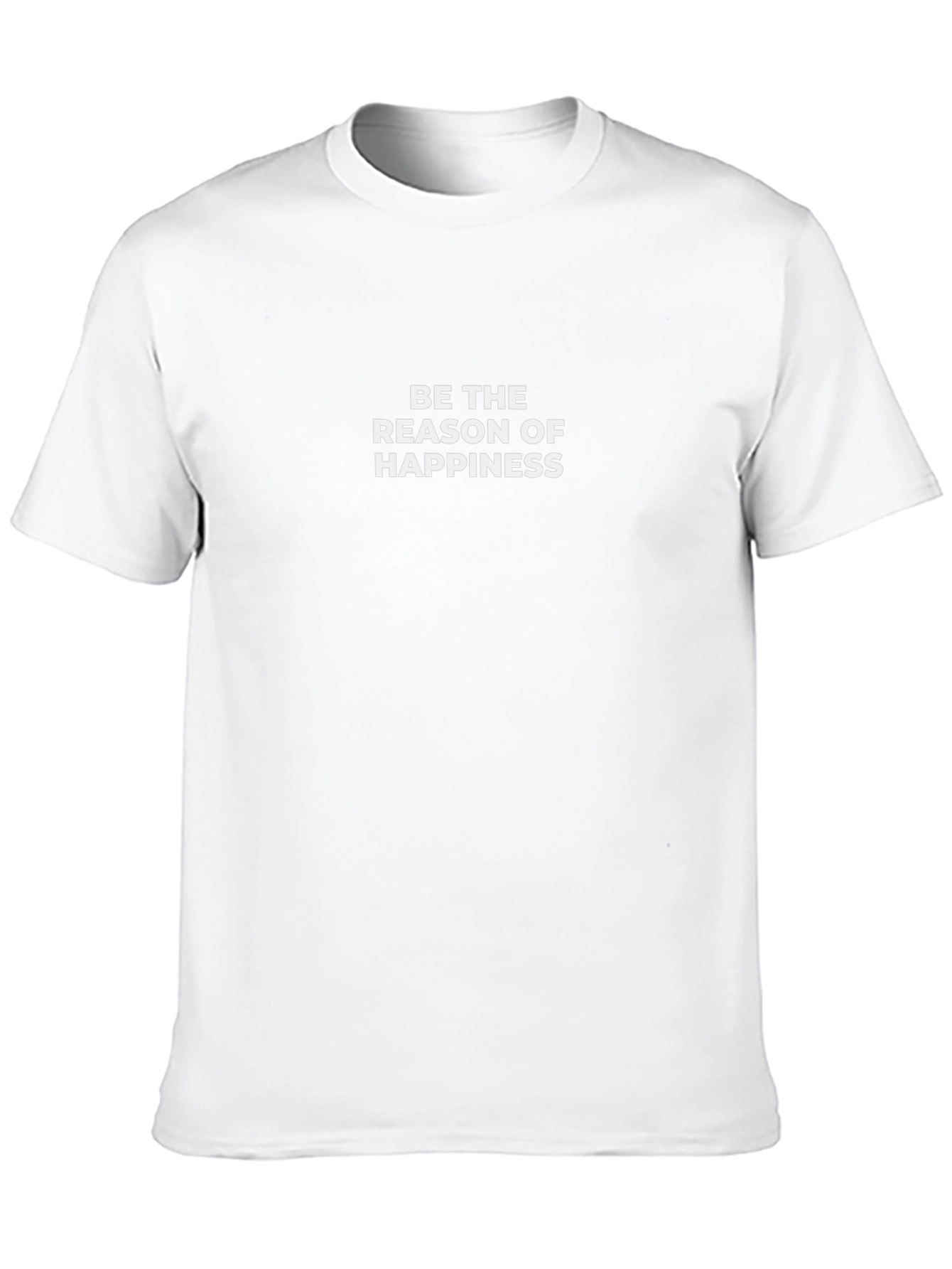 Be the Reason of Happiness T-Shirt
