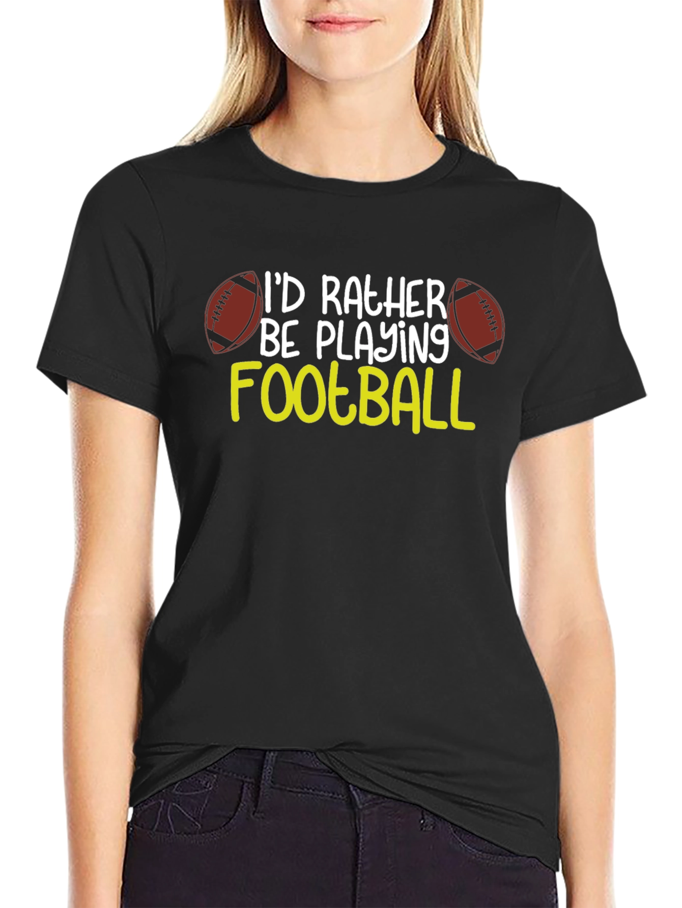 Football Fan T-Shirt: Id Rather Be Playing