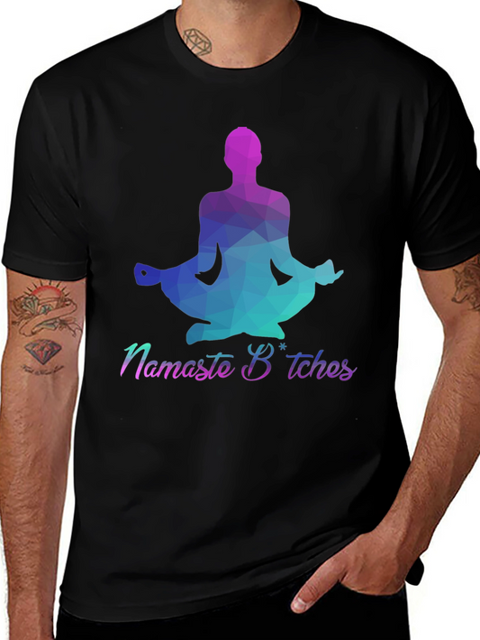 Namaste Bitches Graphic Tee - Yoga Humor T-Shirt