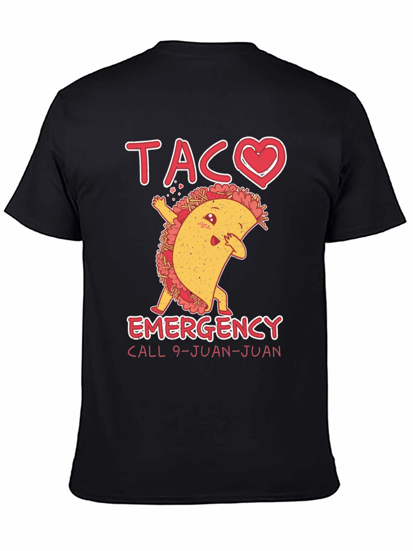 Taco Emergency T-Shirt Funny 9-Juan-Juan