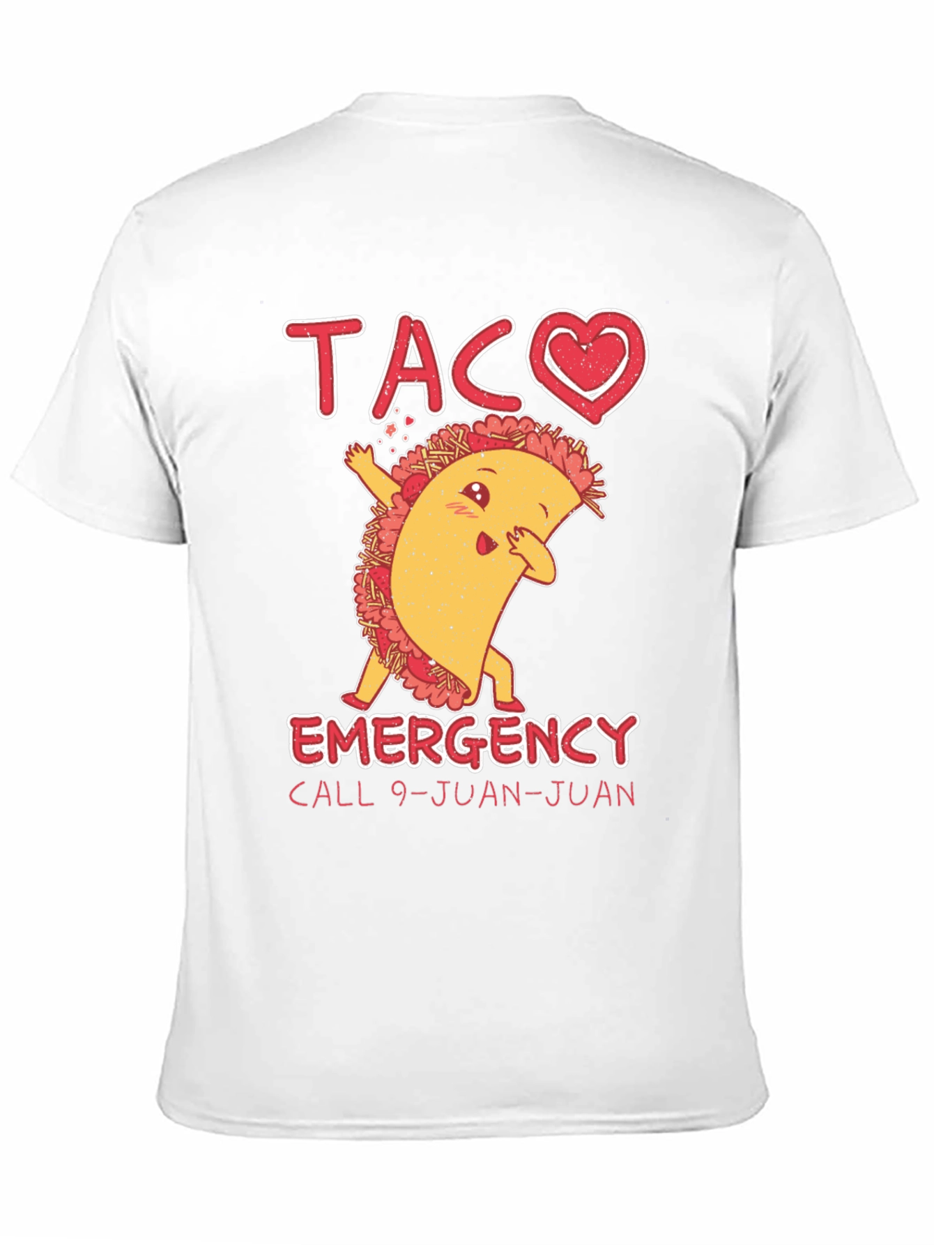 Taco Emergency T-Shirt Funny 9-Juan-Juan