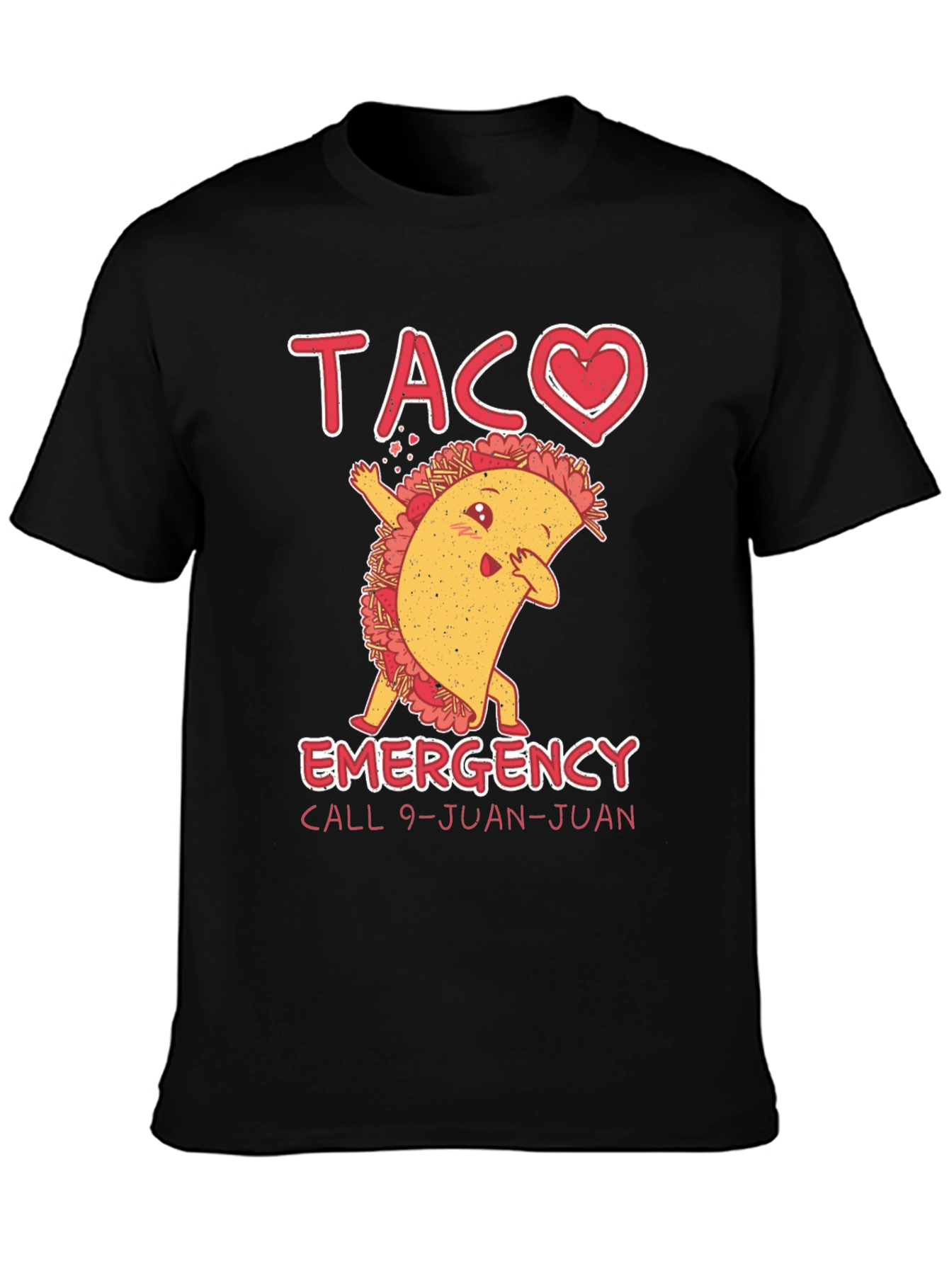 Taco Emergency T-Shirt Funny 9-Juan-Juan