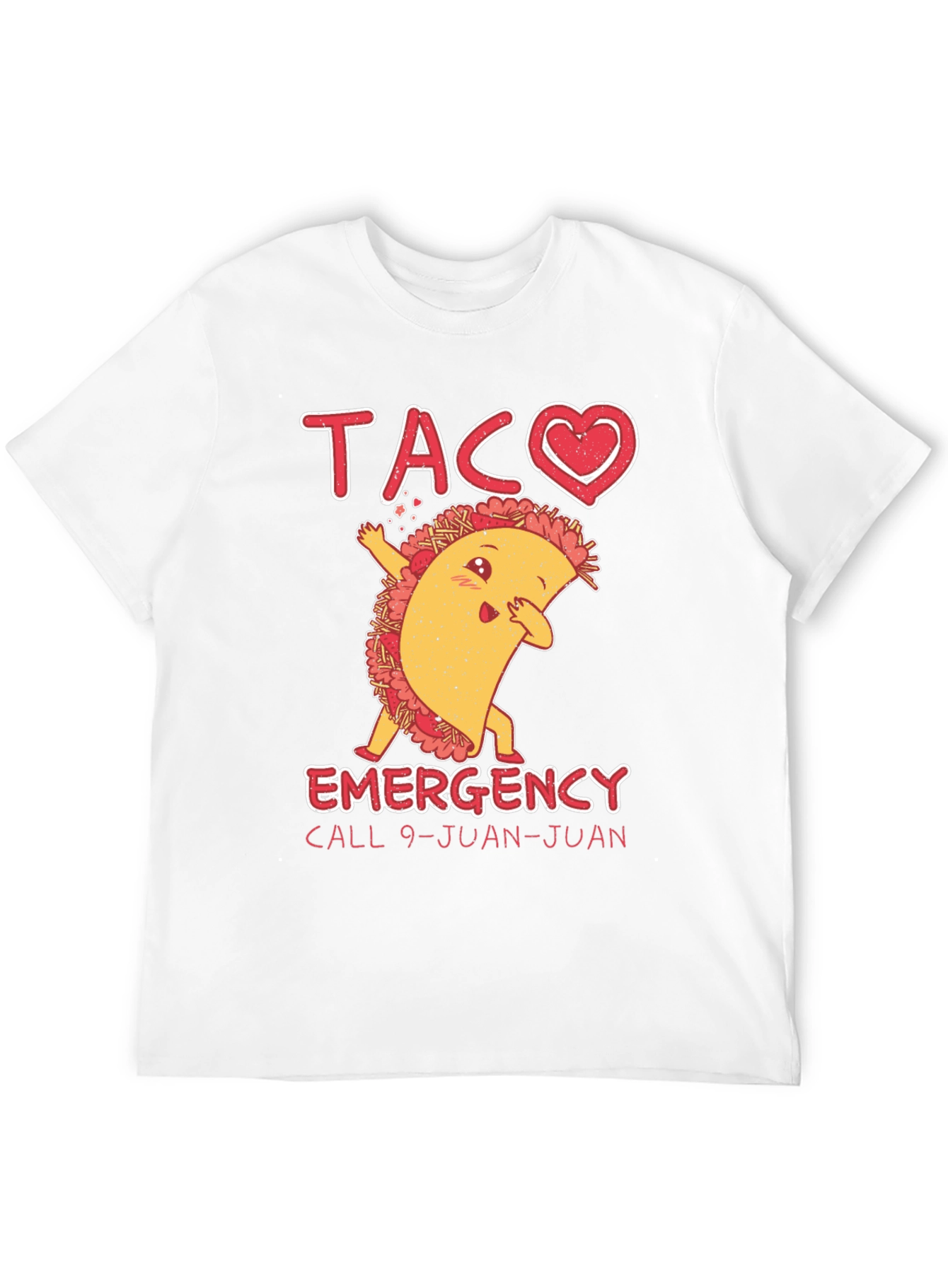 Taco Emergency T-Shirt Funny 9-Juan-Juan