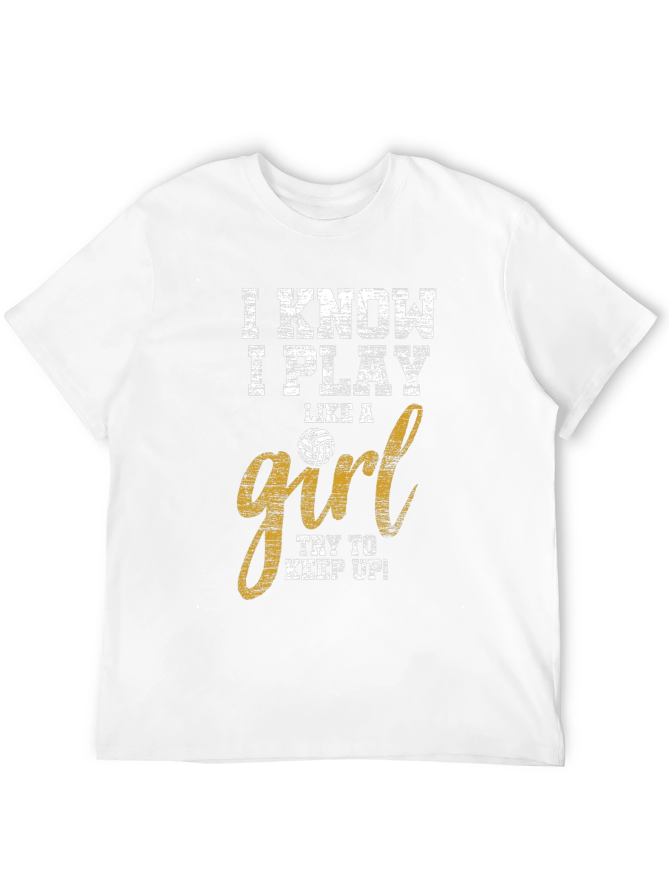 I Play Like a Girl Volleyball T-Shirt
