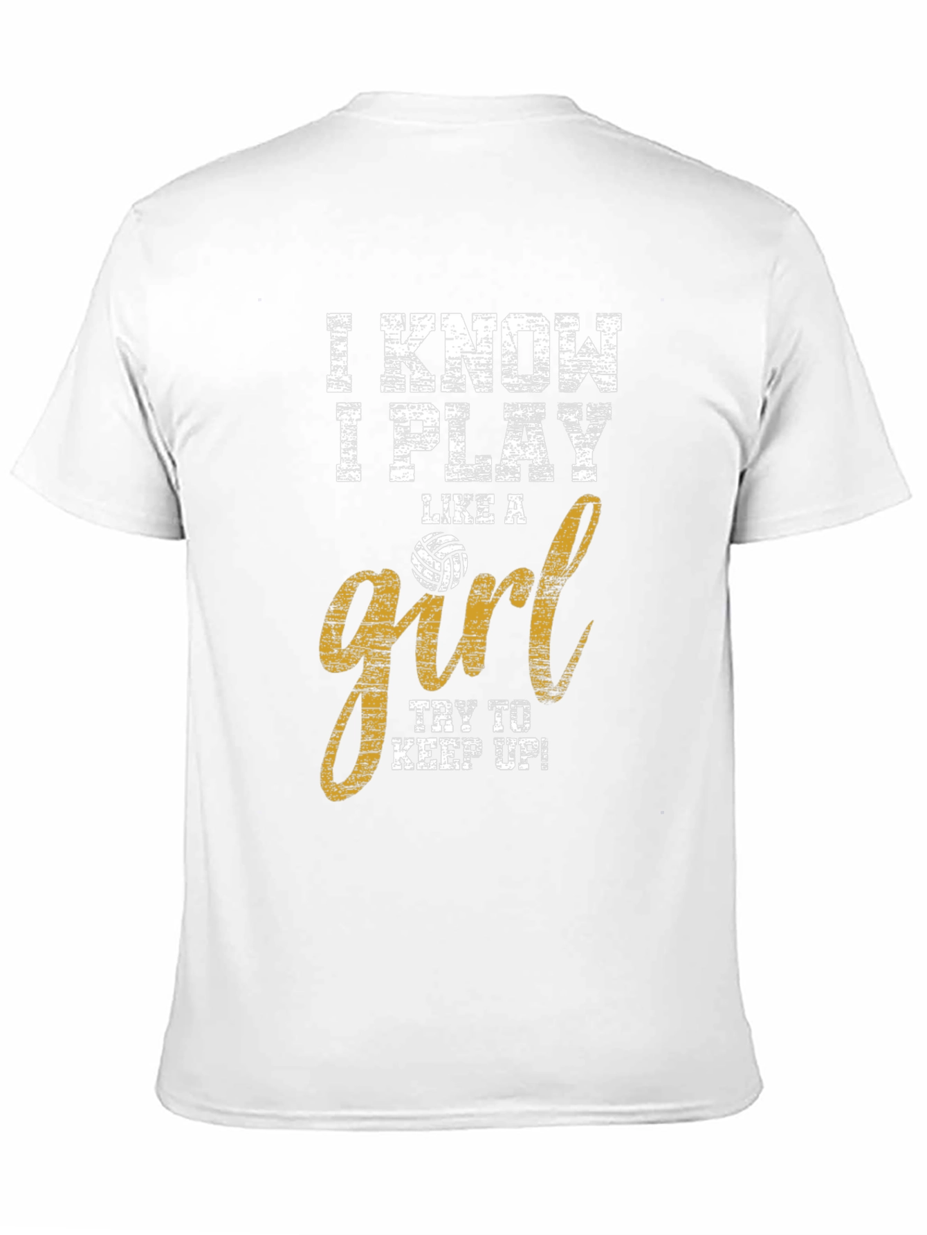 I Play Like a Girl Volleyball T-Shirt