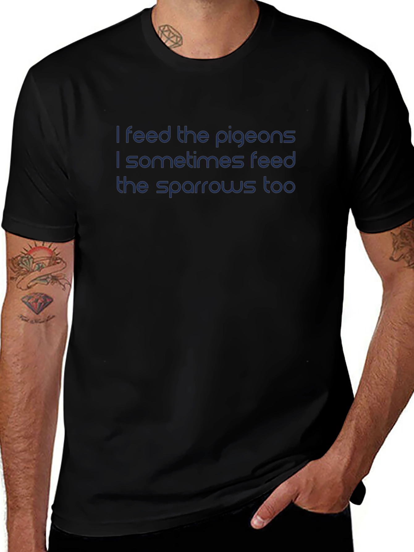 I Feed The Pigeons T-Shirt - Dark Blue Text