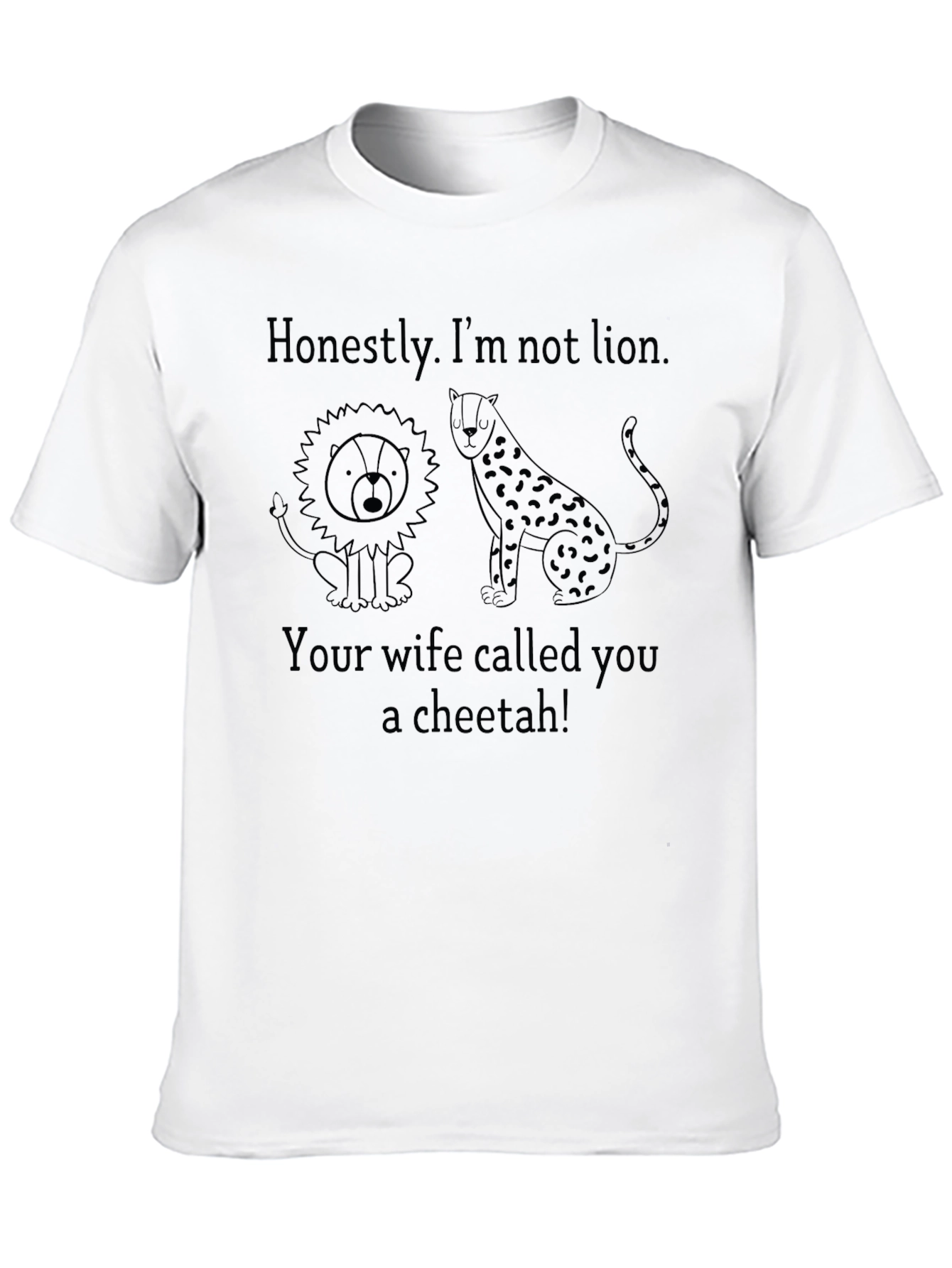 Funny Not Lion Cheetah Joke Black T-Shirt