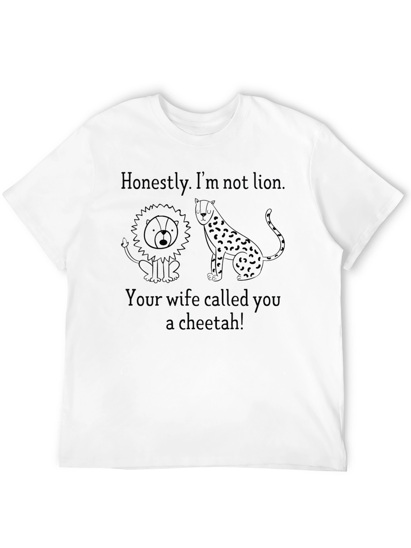 Funny Not Lion Cheetah Joke Black T-Shirt