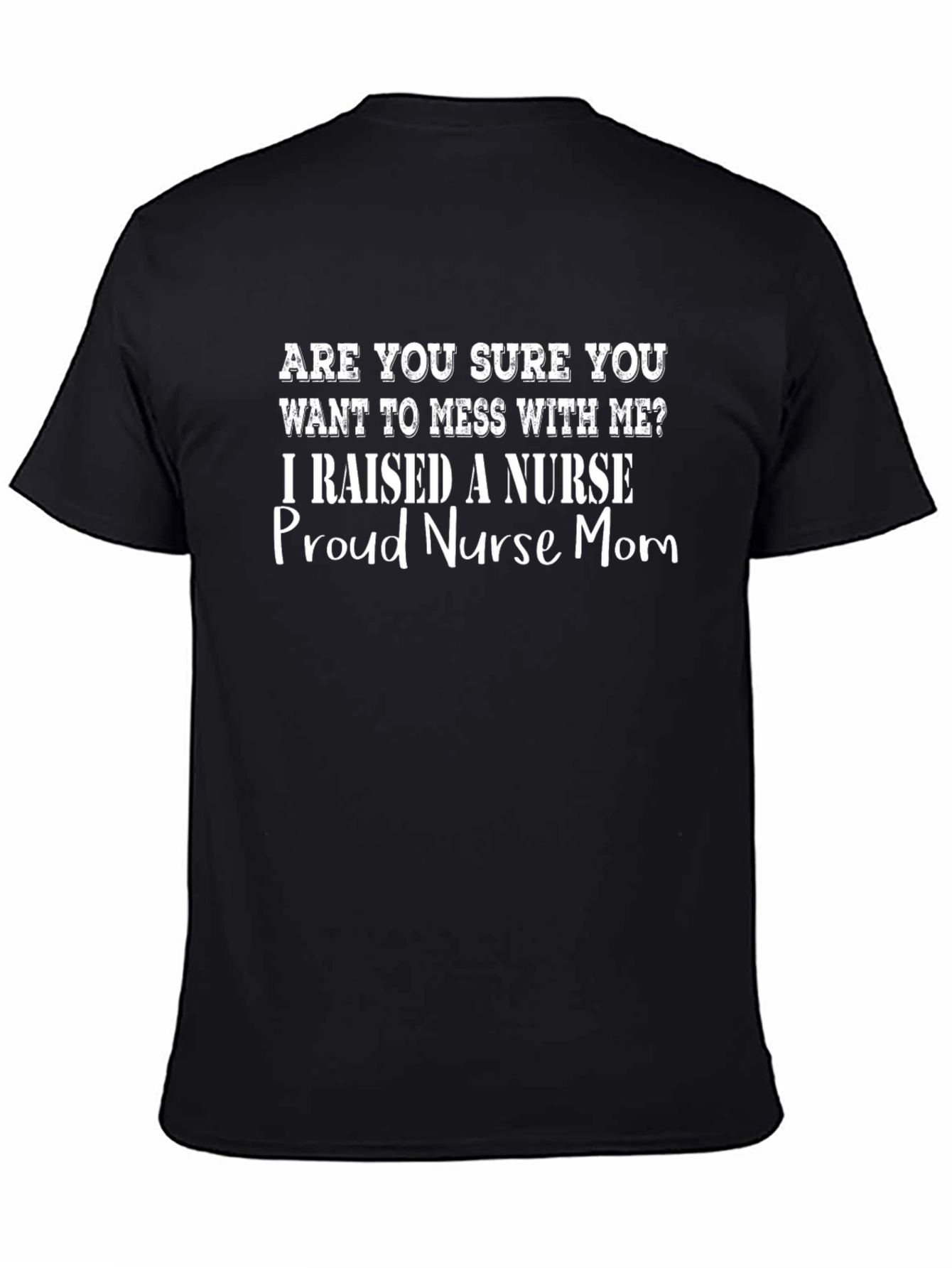 Proud Nurse Mom T-Shirt - Funny Graphic Tee