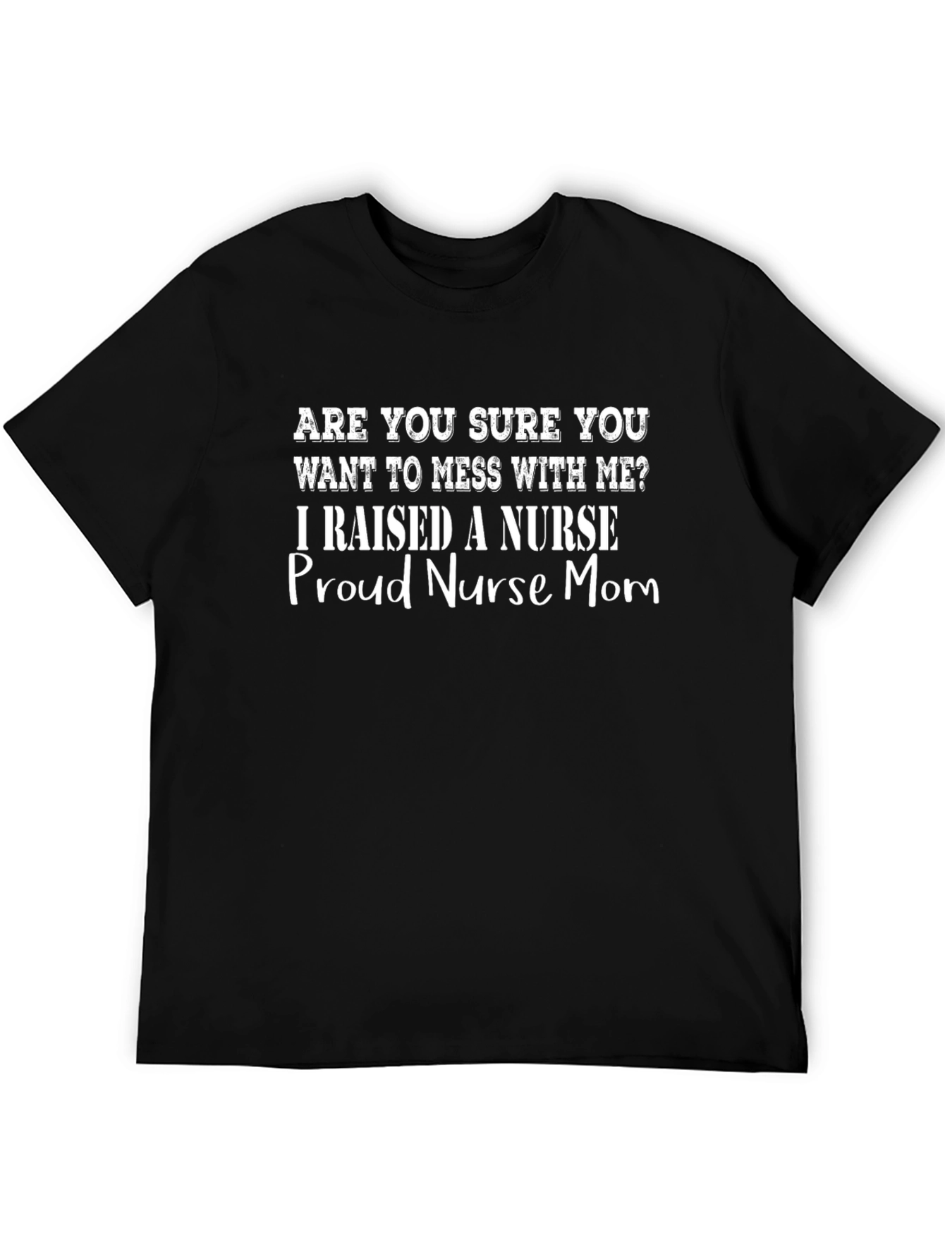 Proud Nurse Mom T-Shirt - Funny Graphic Tee