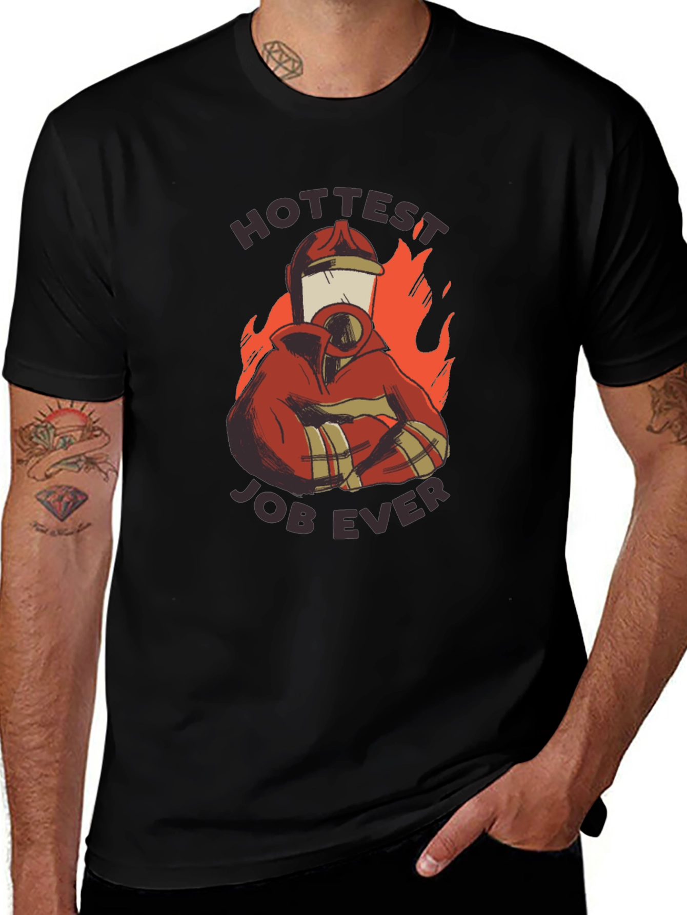 Hottest Job Ever T-Shirt - Firefighter Design
