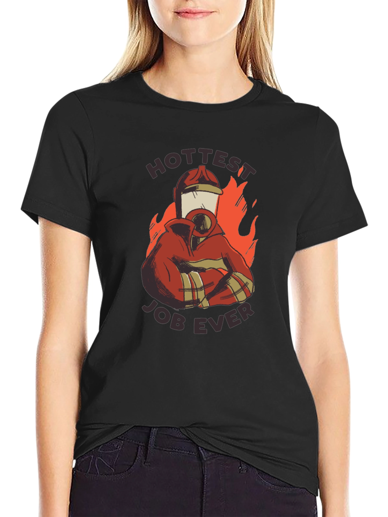 Hottest Job Ever T-Shirt - Firefighter Design