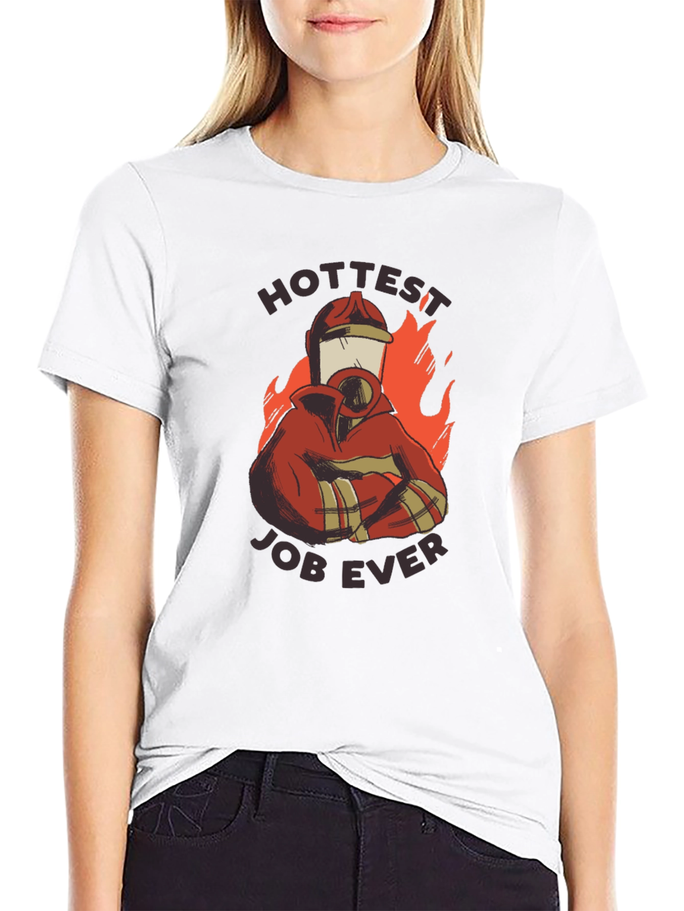 Hottest Job Ever T-Shirt - Firefighter Design