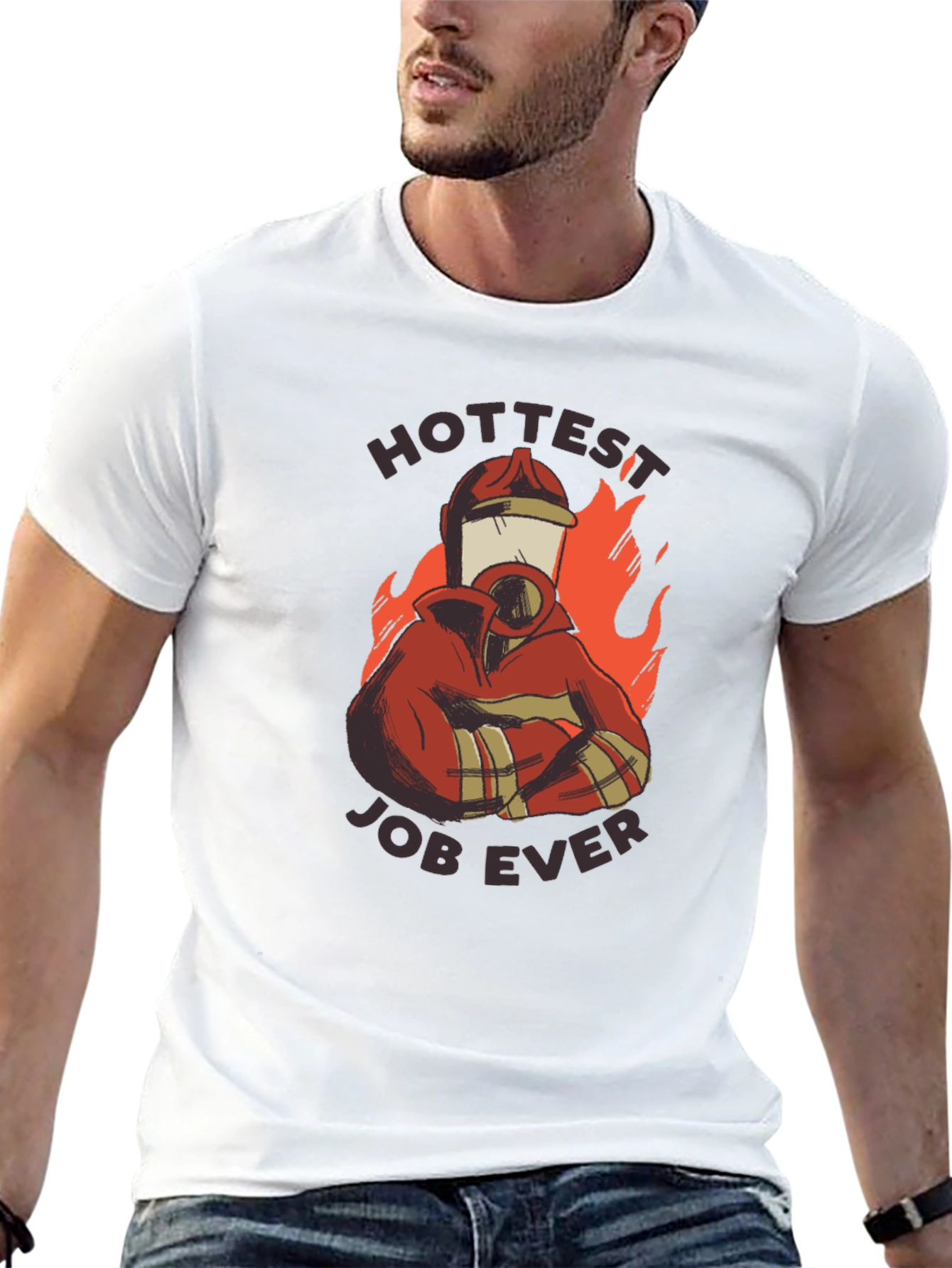Hottest Job Ever T-Shirt - Firefighter Design