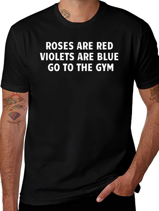 Roses are Red Go to the Gym Black T-Shirt