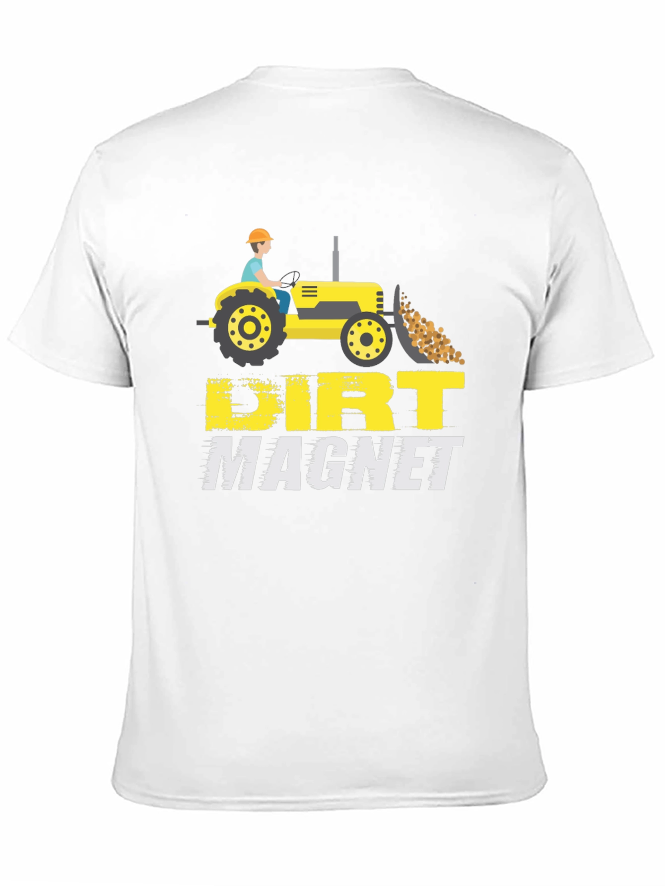 Dirt Magnet Tractor T-Shirt | Funny Farm Tee