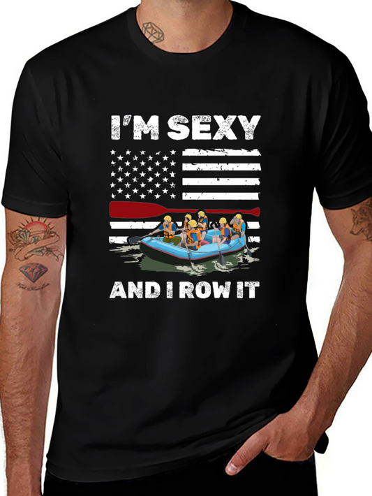 Im Sexy and I Row It T-Shirt