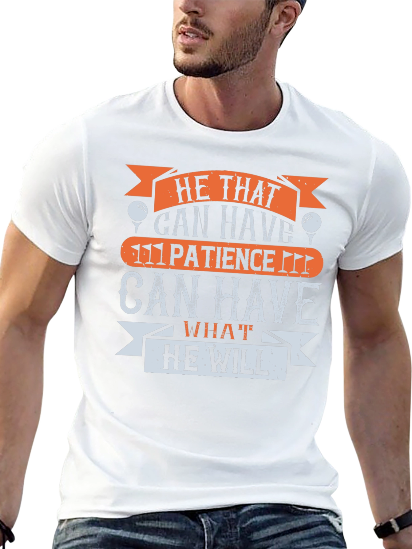 Golf Patience T-Shirt - He That Can Have