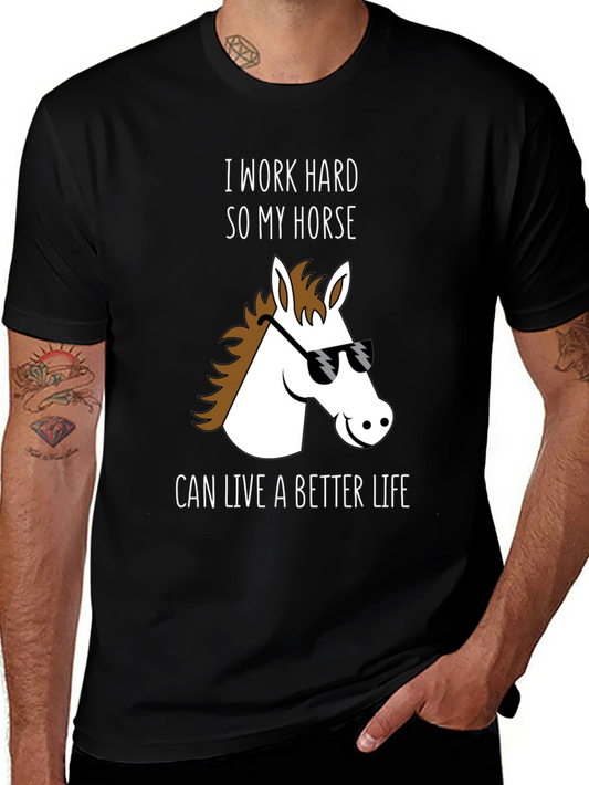Horse Lover T-Shirt - I Work Hard