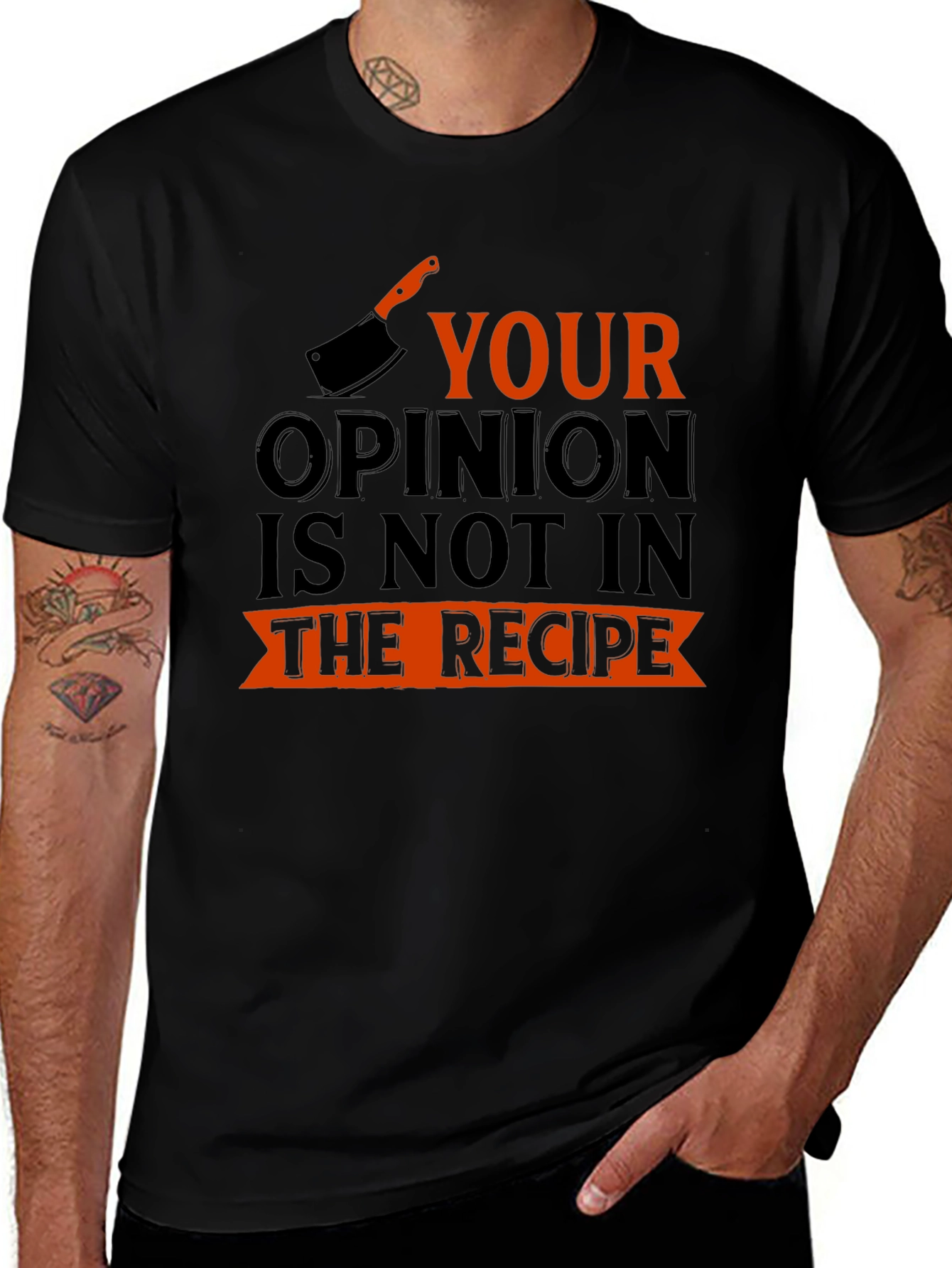 Funny Cooking Shirt: Your Opinion Not In The Recipe