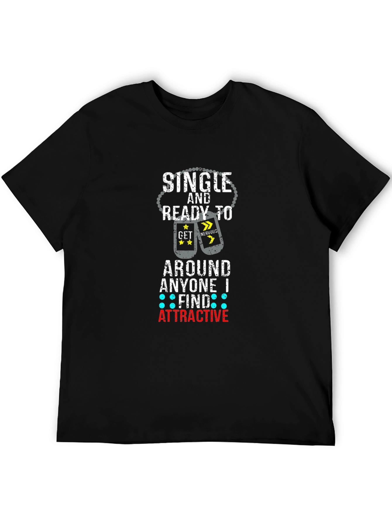 Single & Ready T-Shirt - Humorous Graphic Tee