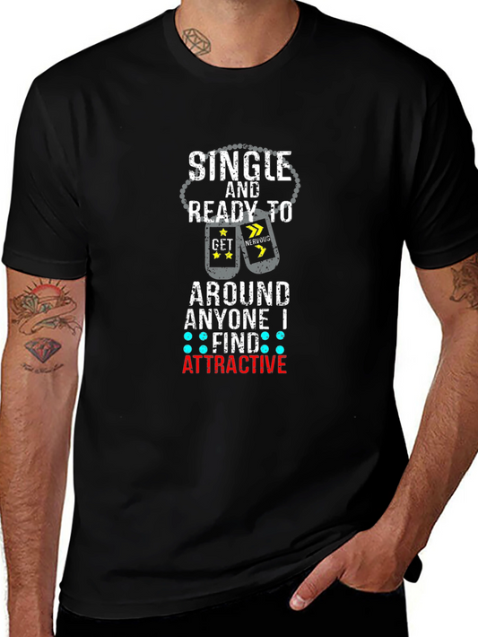 Single & Ready T-Shirt - Humorous Graphic Tee