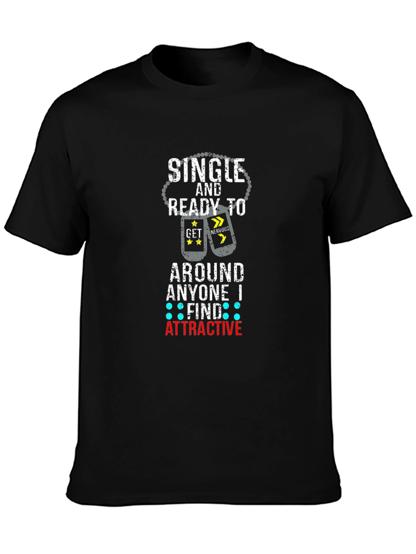 Single & Ready T-Shirt - Humorous Graphic Tee