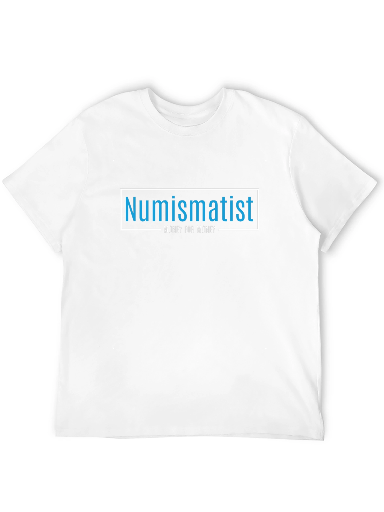 Numismatist - Money for Money - Black T-Shirt