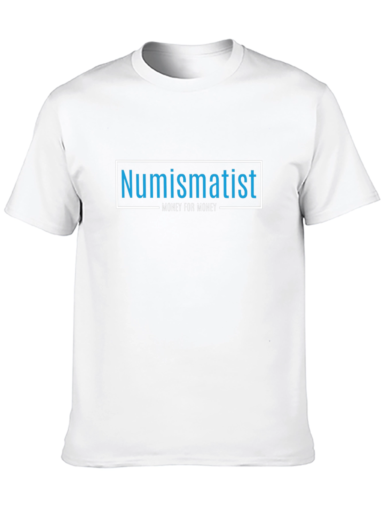 Numismatist - Money for Money - Black T-Shirt