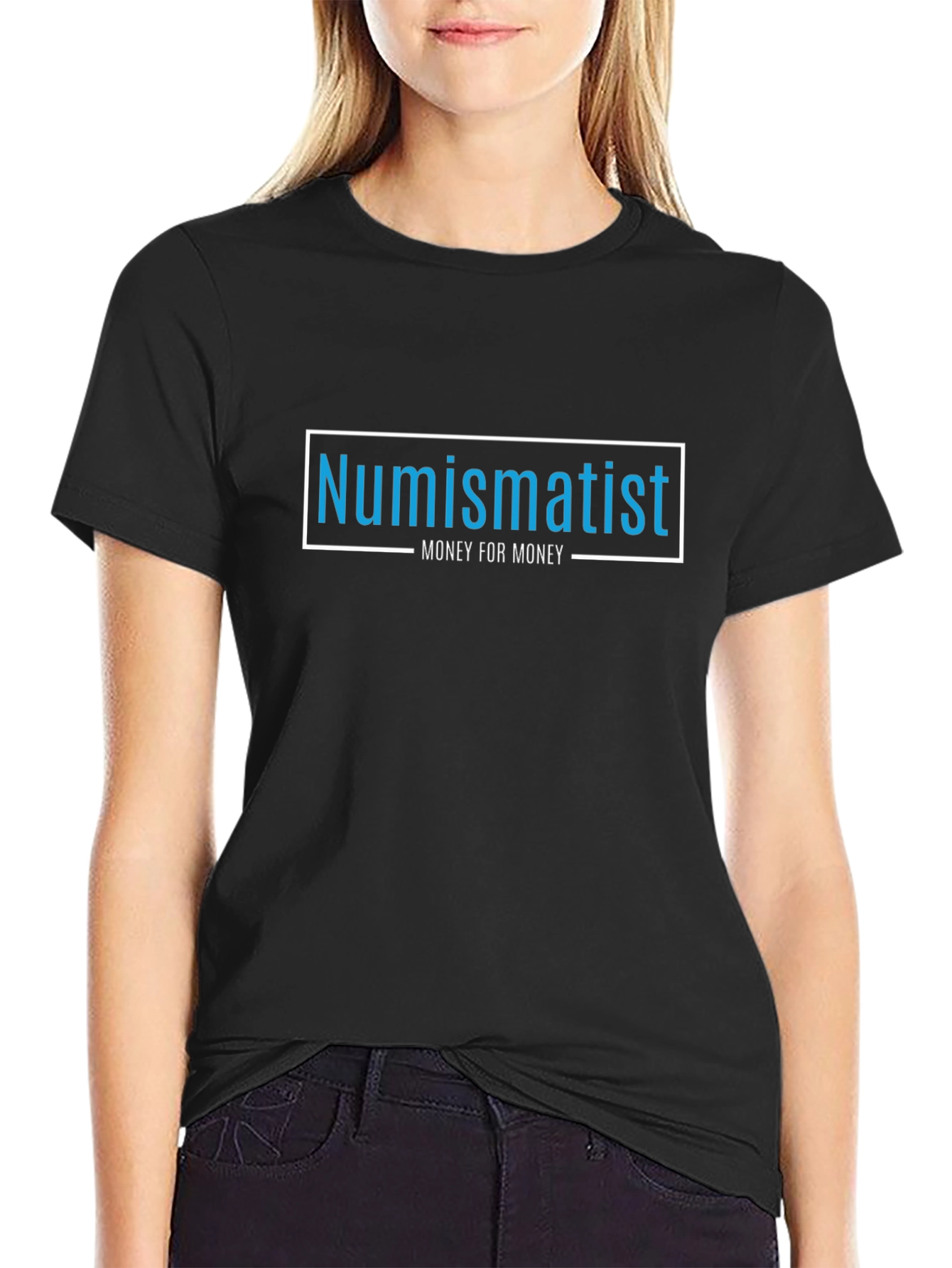 Numismatist - Money for Money - Black T-Shirt