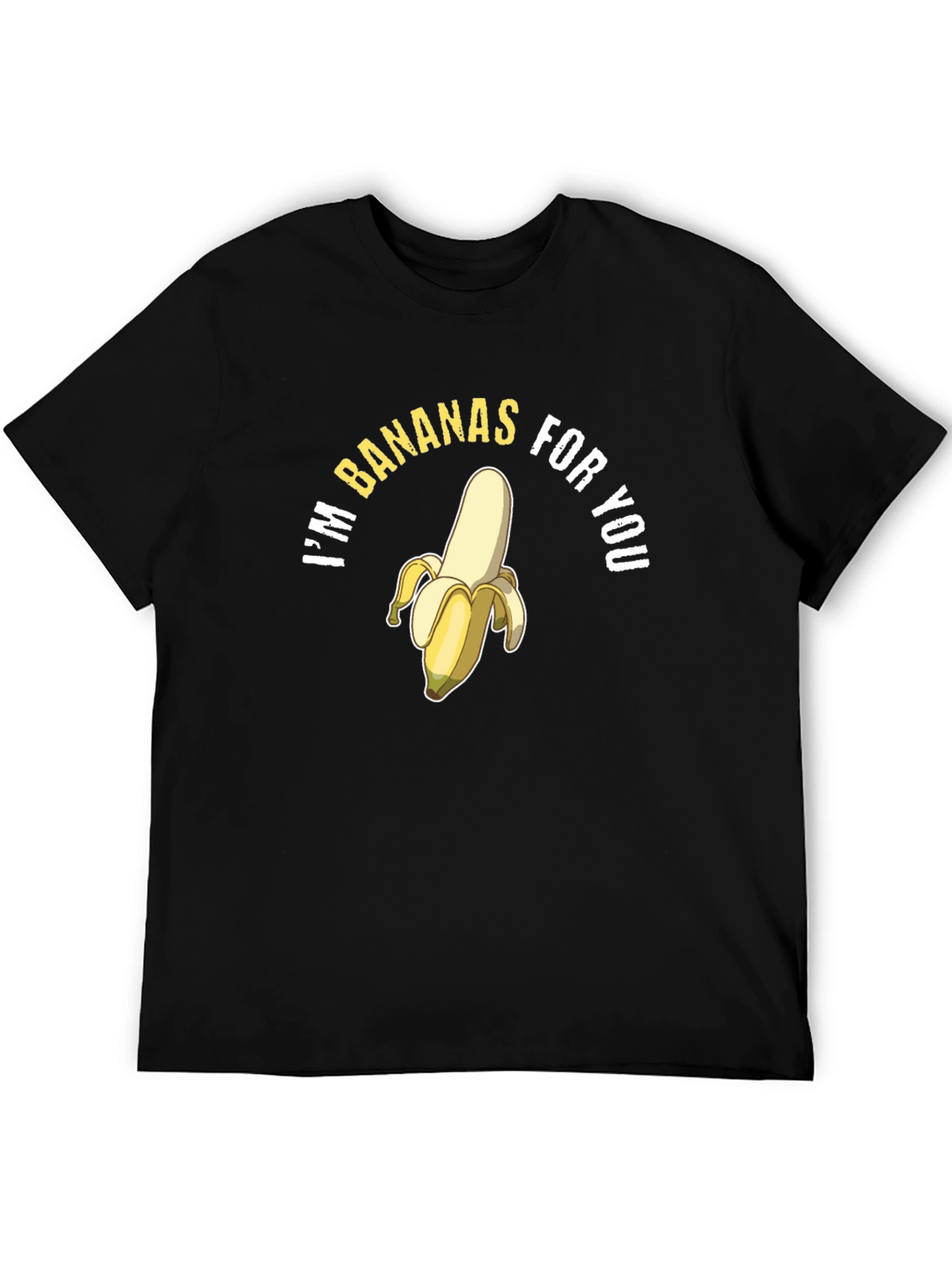 Im Bananas for You T-Shirt