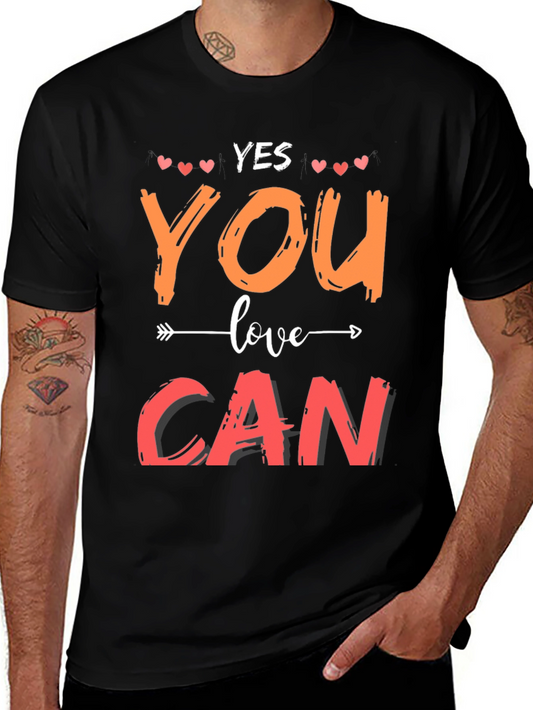 Yes You Can Motivational Graphic Tee Shirt