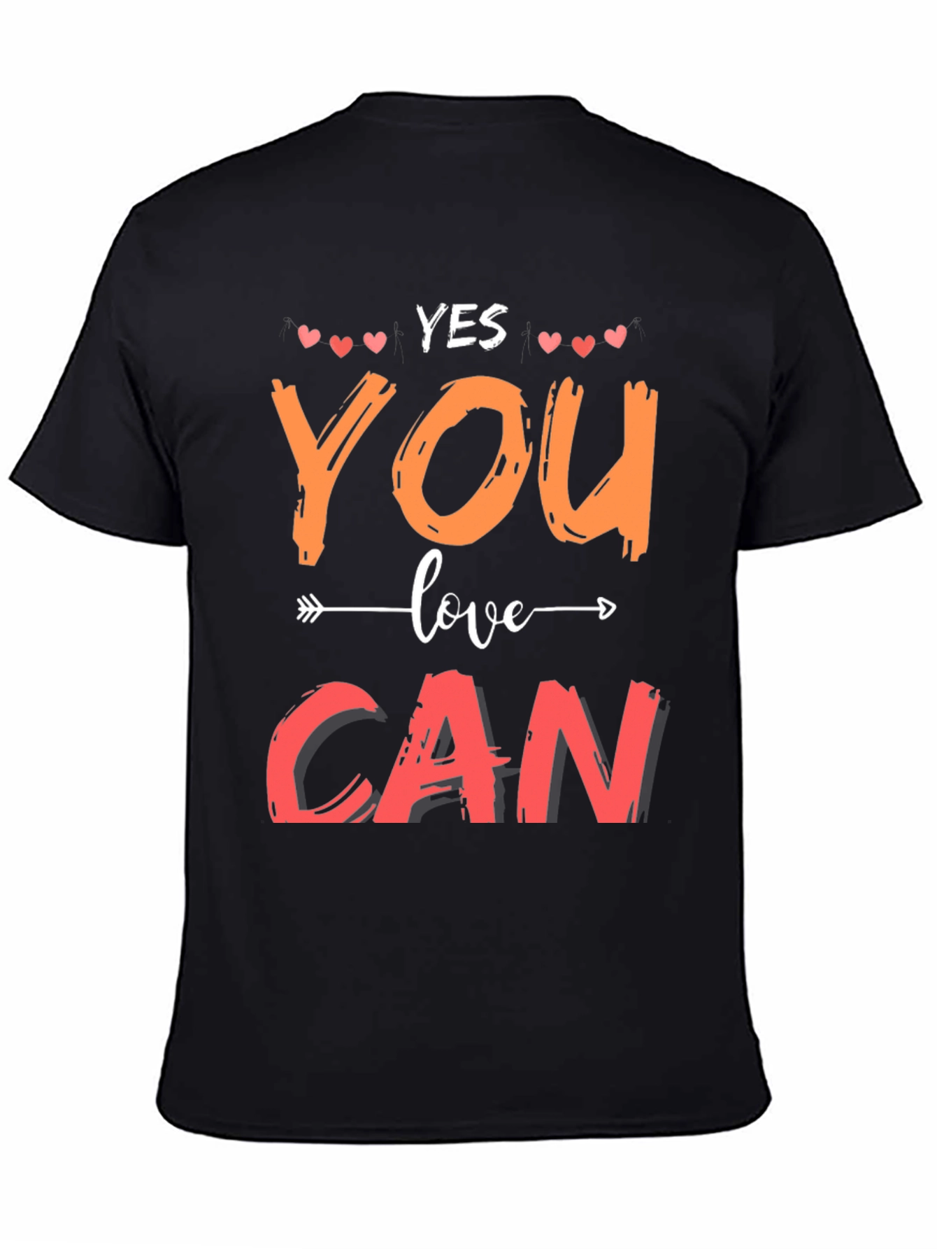 Yes You Can Motivational Graphic Tee Shirt