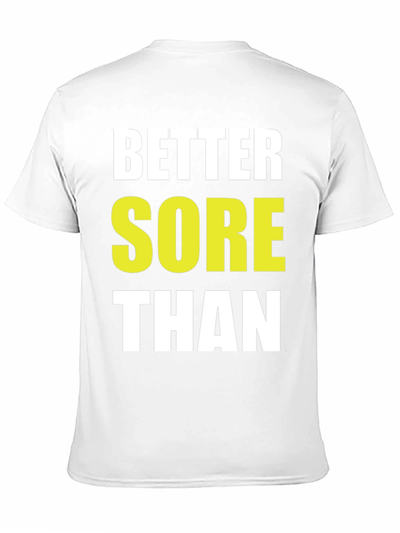Better Sore Than Sorry Black T-Shirt