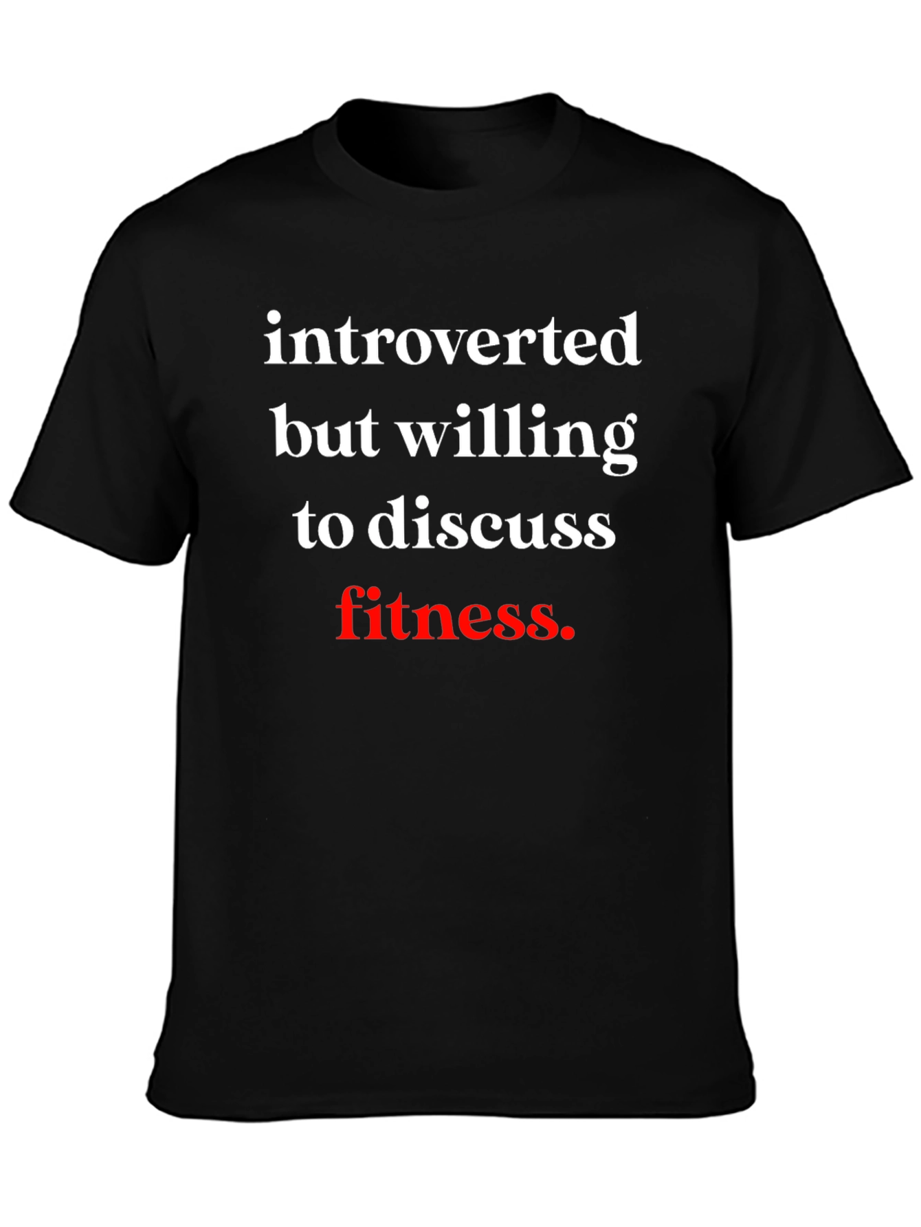 Introverted Fitness T-Shirt - Soft Cotton Tee