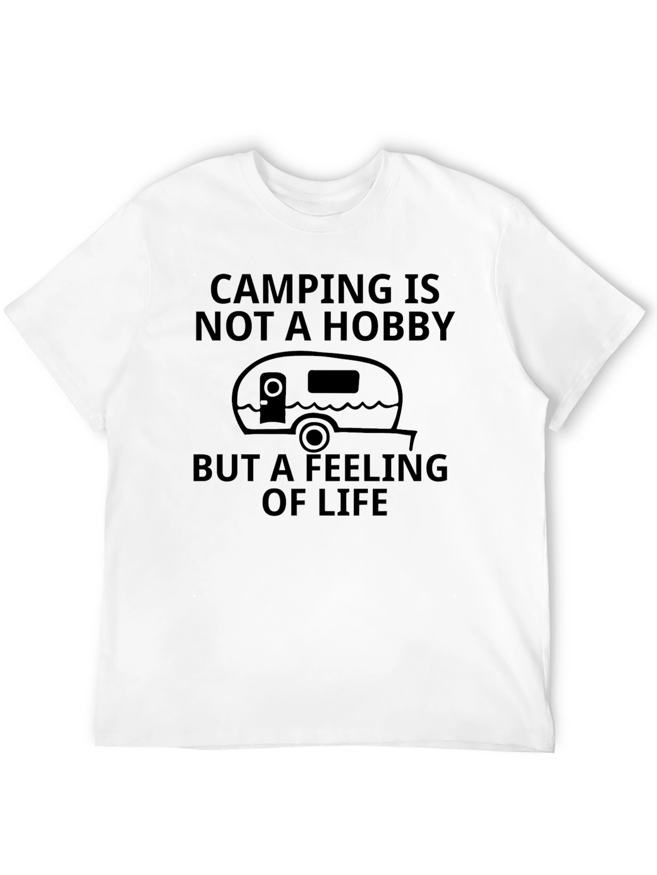 Camping is not a Hobby T-Shirt