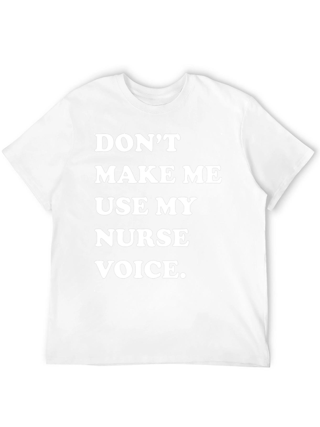 Nurse Voice T-Shirt - Funny Nurse Gift