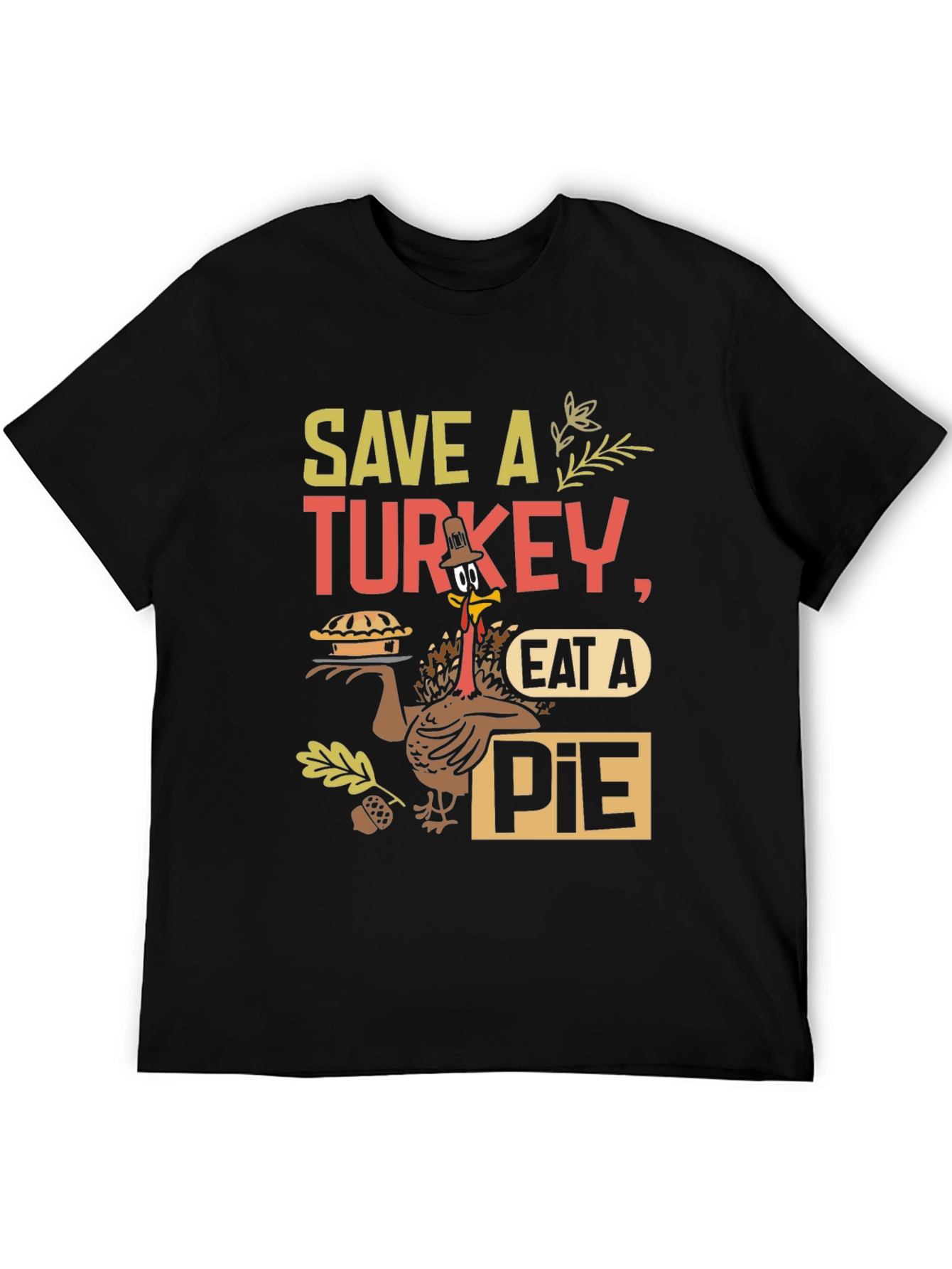 Save A Turkey Eat A Pie T-Shirt