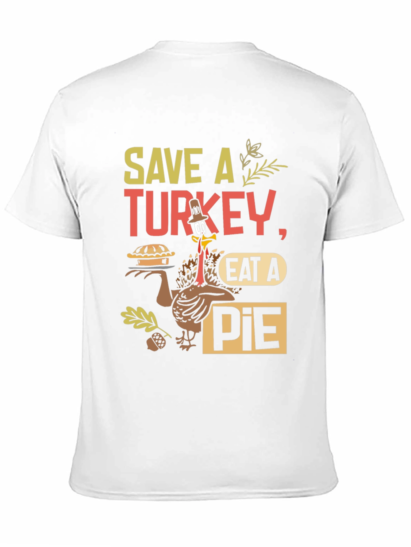 Save A Turkey Eat A Pie T-Shirt