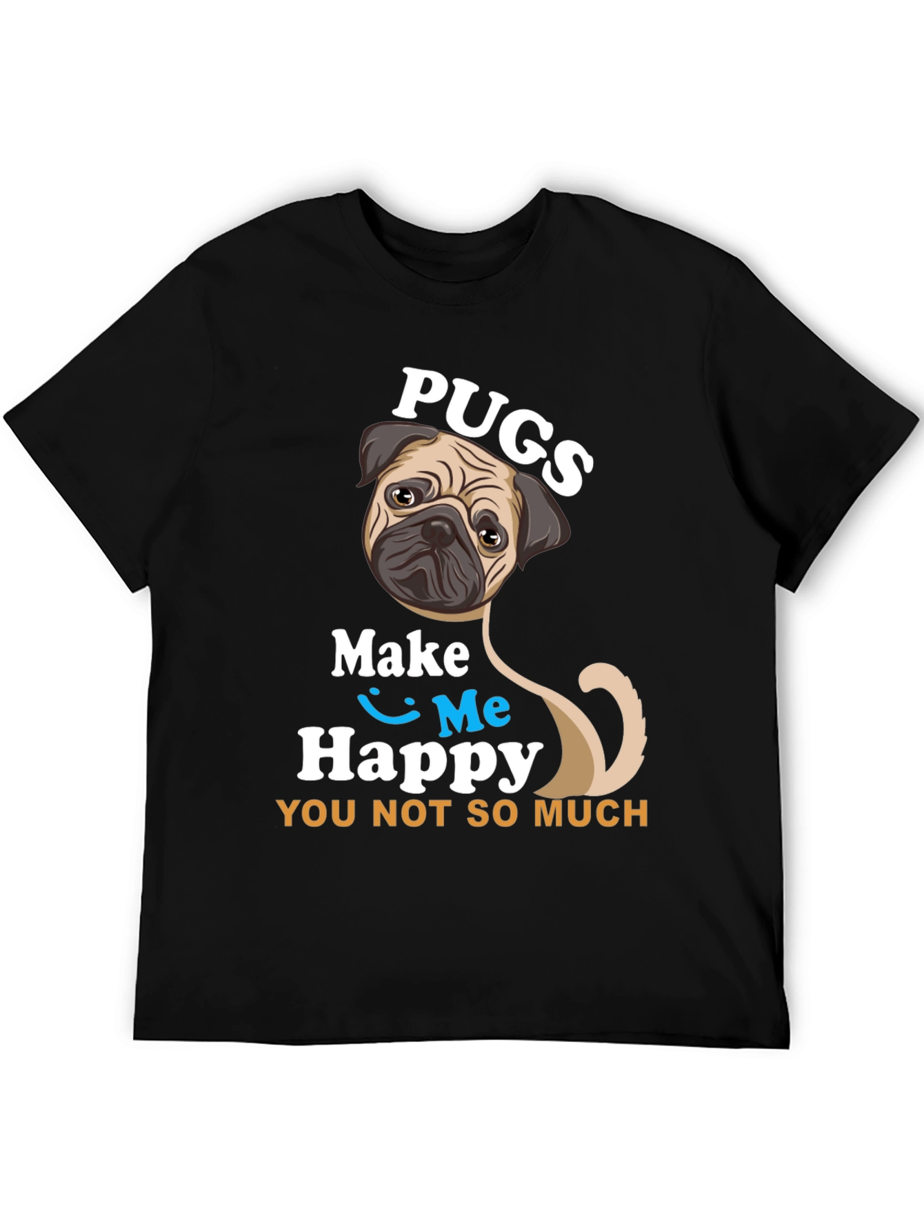 Pugs Make Me Happy T-Shirt